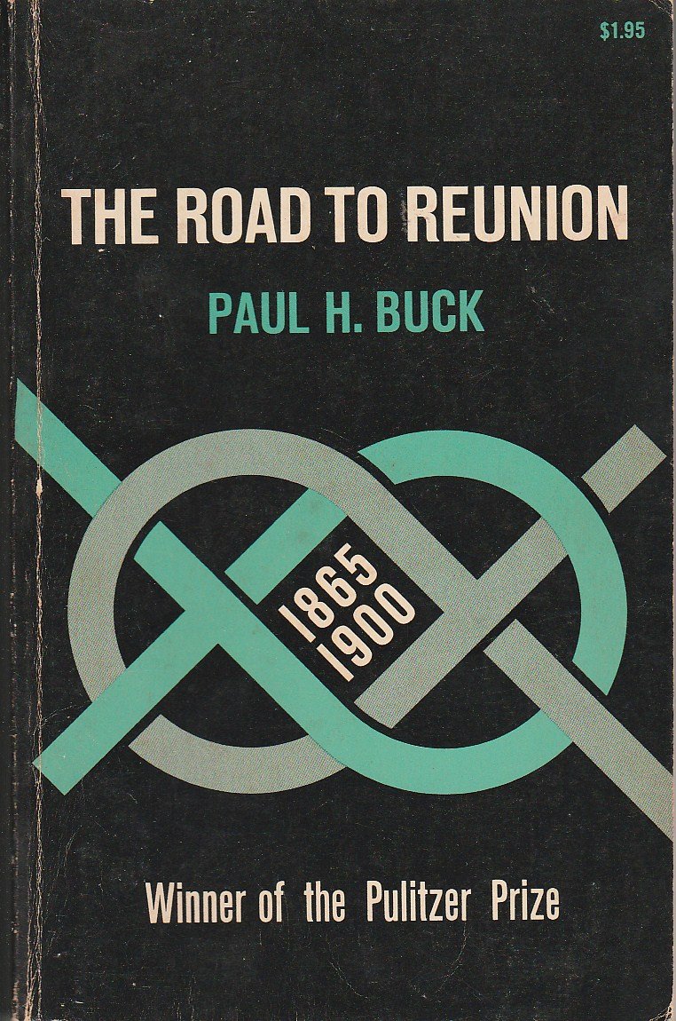 The Road to Reunion: 1865 - 1900 (Vintage V-72)
