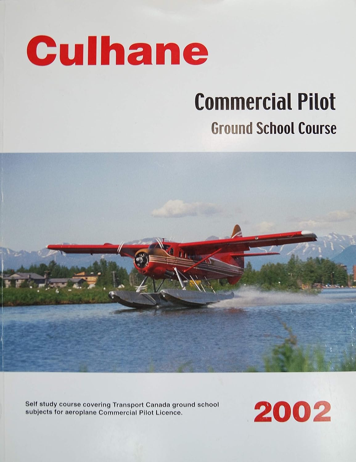 Commercial Pilot Ground School Course, 2004 Revised Edition Culhane