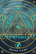 The City Of Lost Fortunes (A Crescent City Novel)
