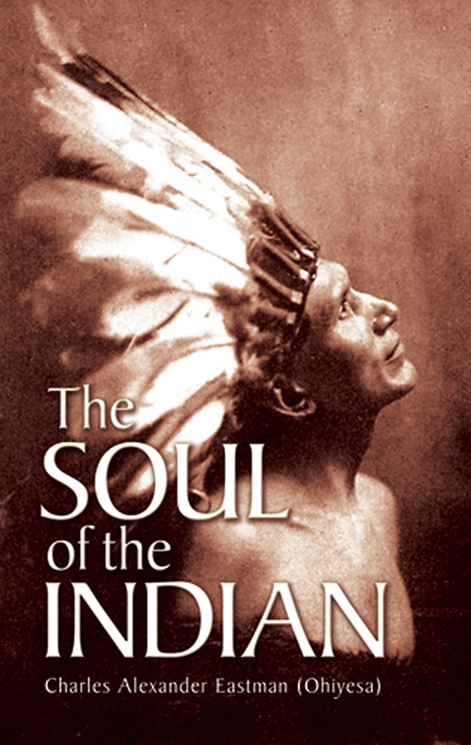 The Soul of the Indian (Native American)