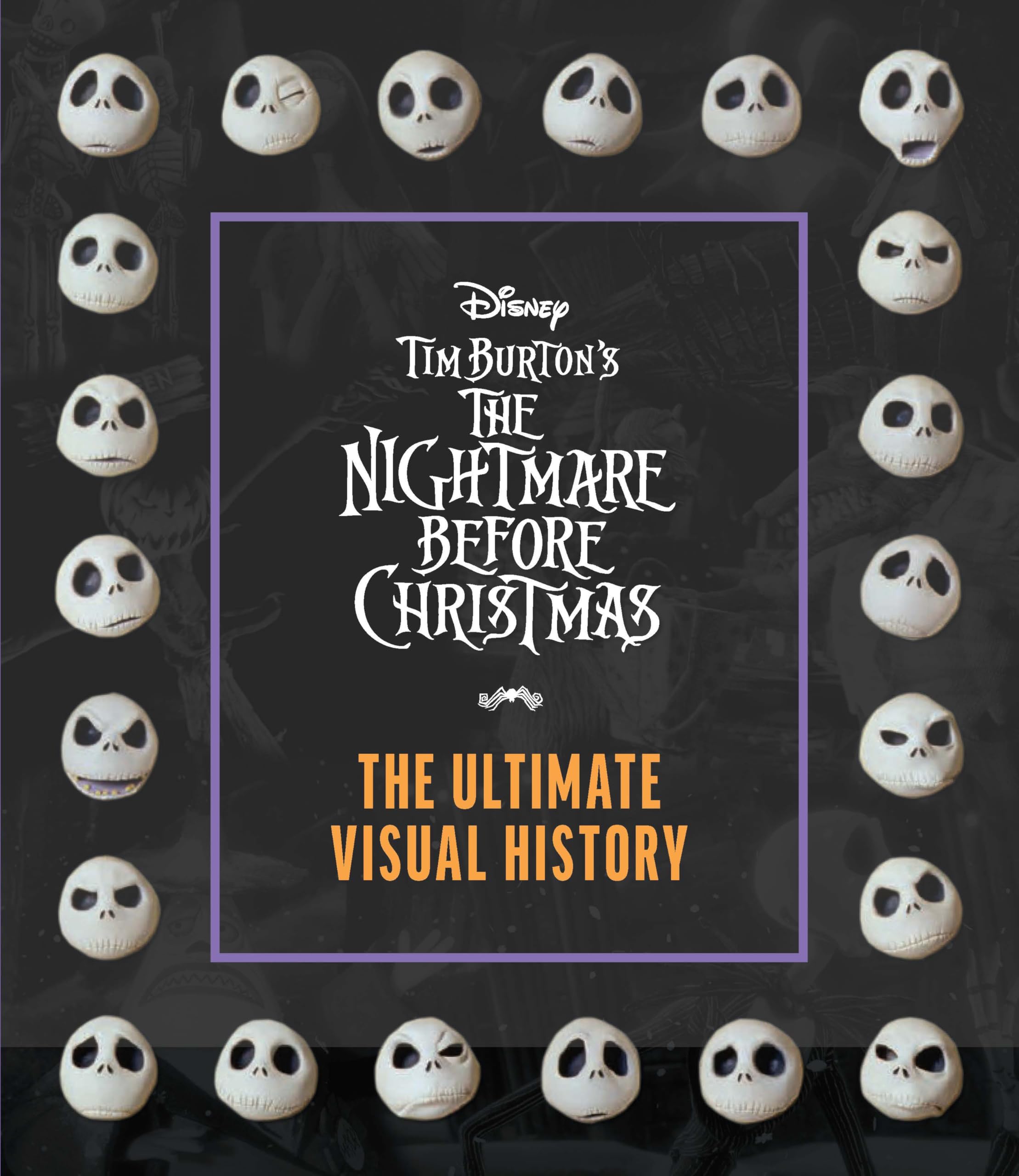Tim Burton's The Nightmare Before Christmas: The Ultimate Visual History