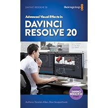 Advanced Visual Effects in DaVinci Resolve 20