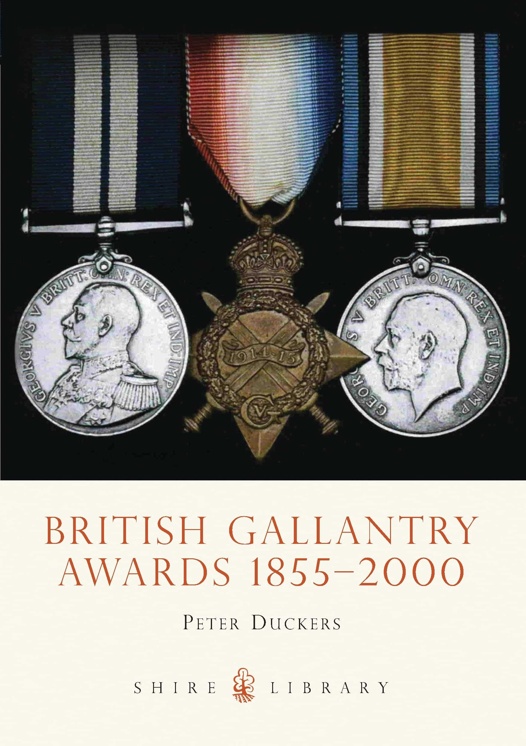 British Gallantry Awards, 1855-2000 (Shire Album) By Peter Duckers