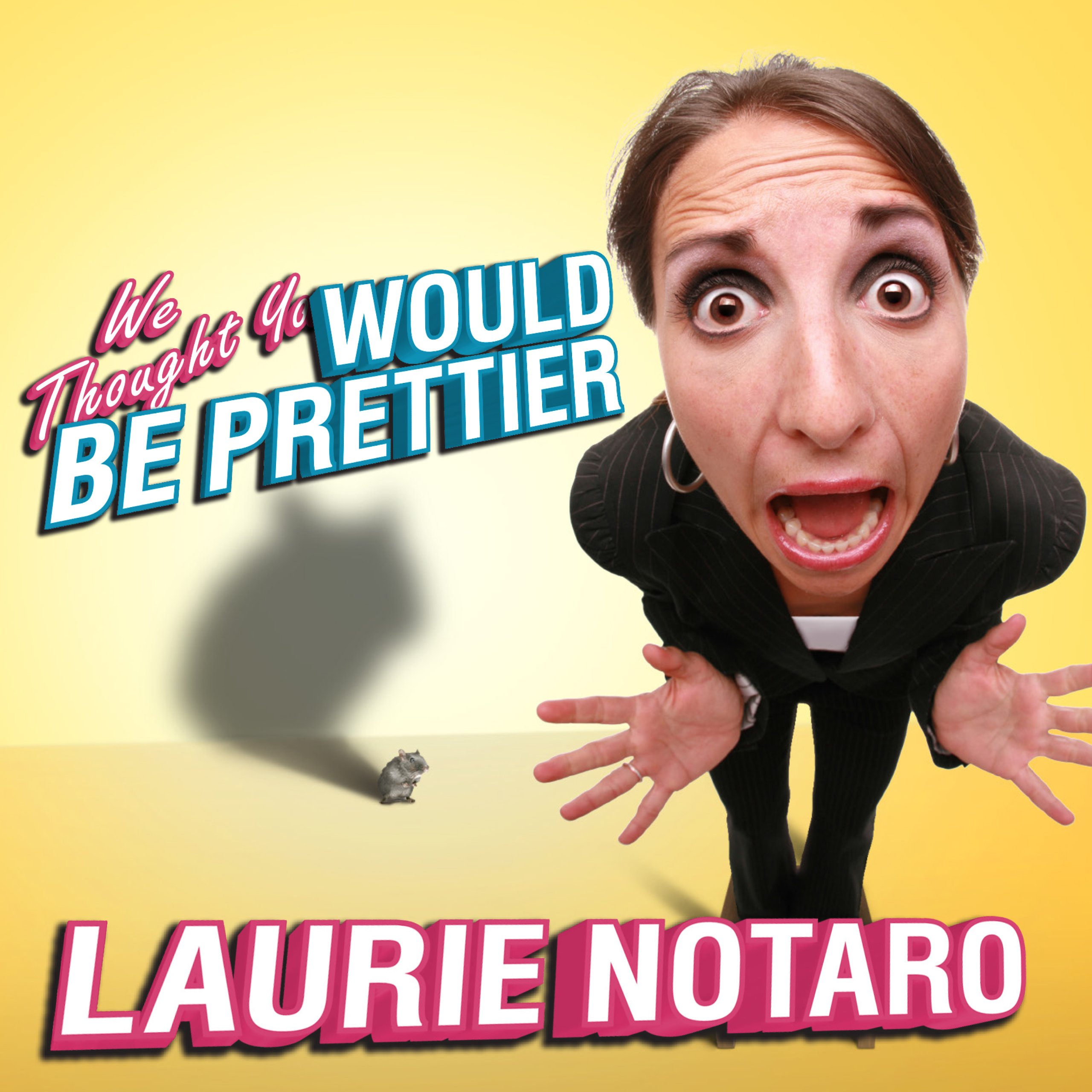 Cover art for We Thought You Would be Prettier