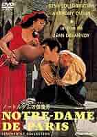 ノートルダムの傴僂男 [DVD] 監督: ジャン・ドラノワ 原作: ヴィクトル・ユーゴー ノートルダムのせむし男」 Notre-Dame de Paris（1956