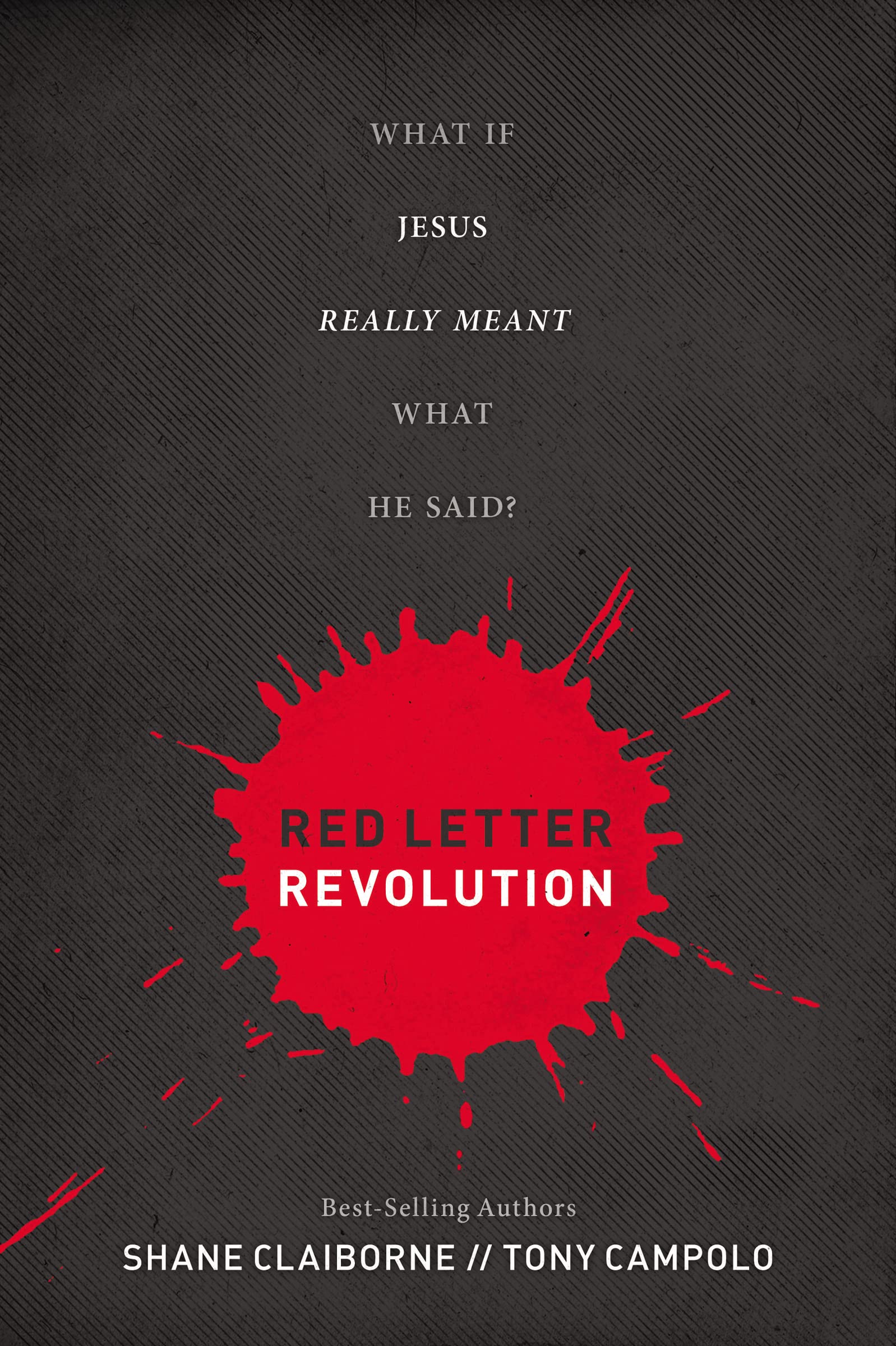Red Letter Revolution: What If Jesus Really Meant What He Said?
