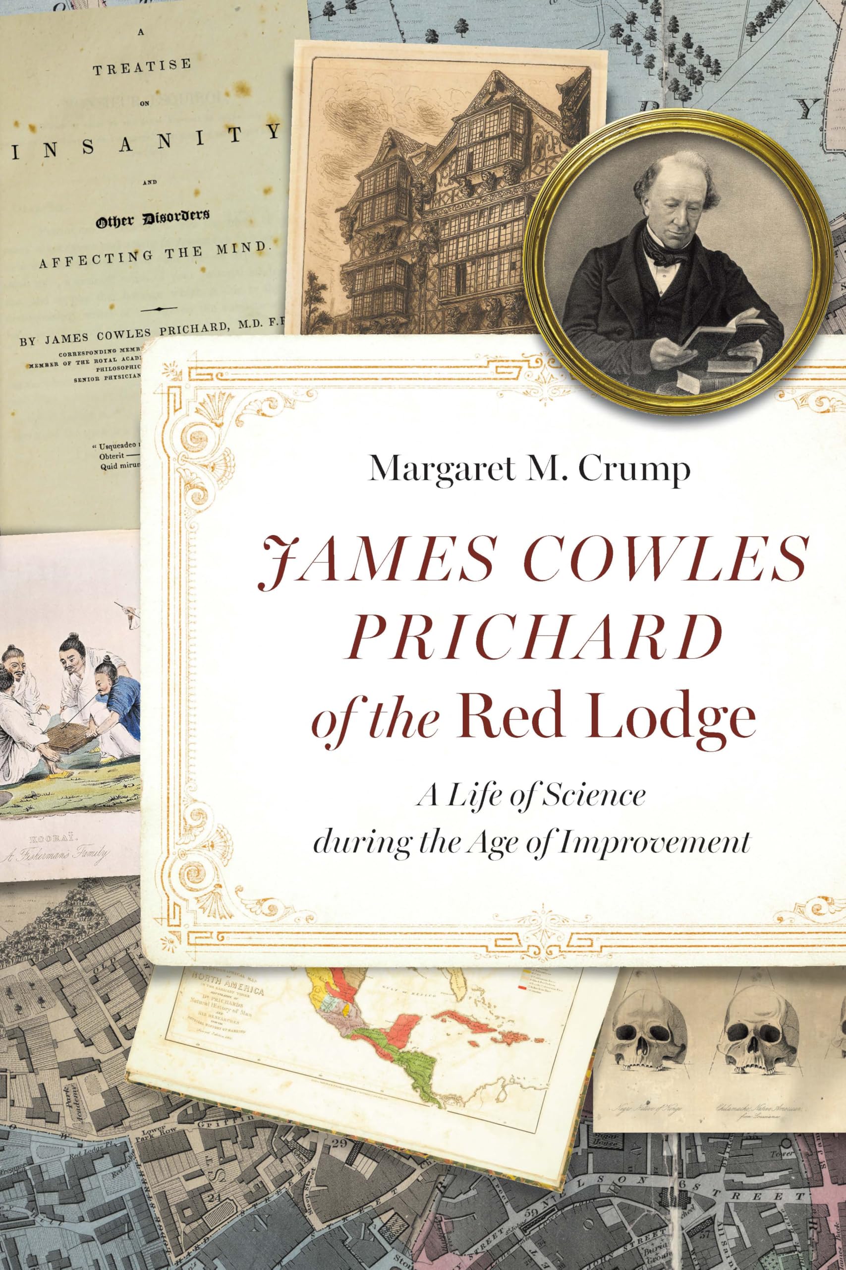 James Cowles Prichard of the Red Lodge by Margaret M. Crump (Paperback Book)