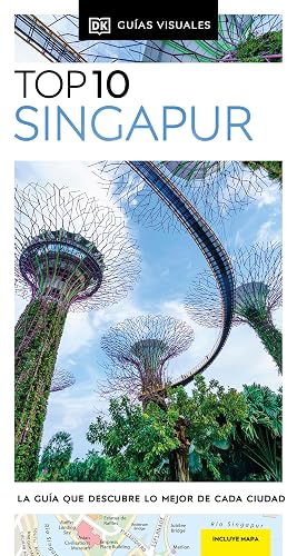 Singapur (Guías Visuales TOP 10): La guía que descubre lo mejor de cada ciudad (Guías de viaje)