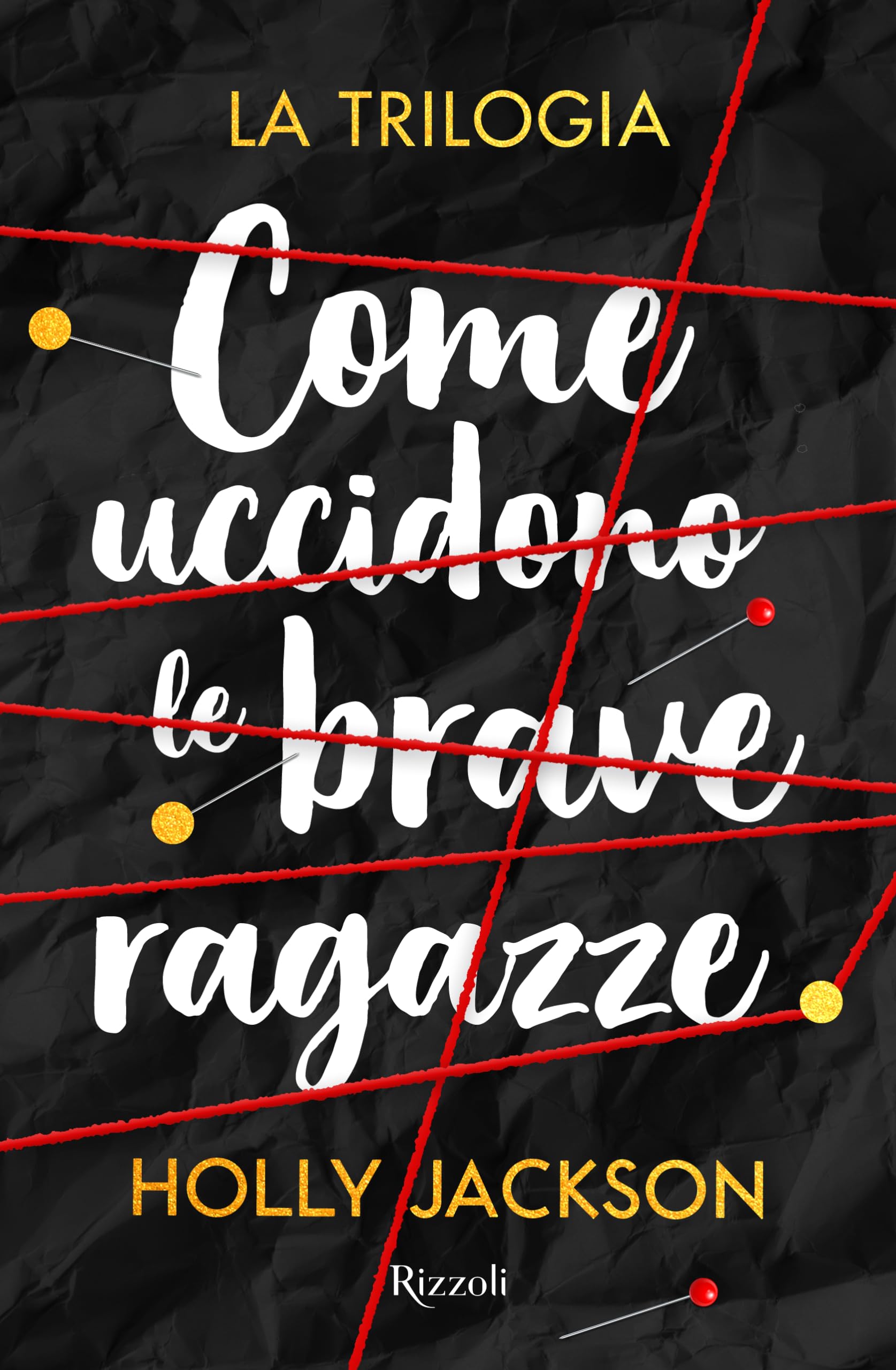 Come uccidono le brave ragazze. La trilogia (Ragazzi Glenat)
