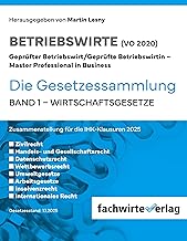 Wirtschaftsgesetze: Gesetzessammlung Betriebswirte (IHK) Band 1