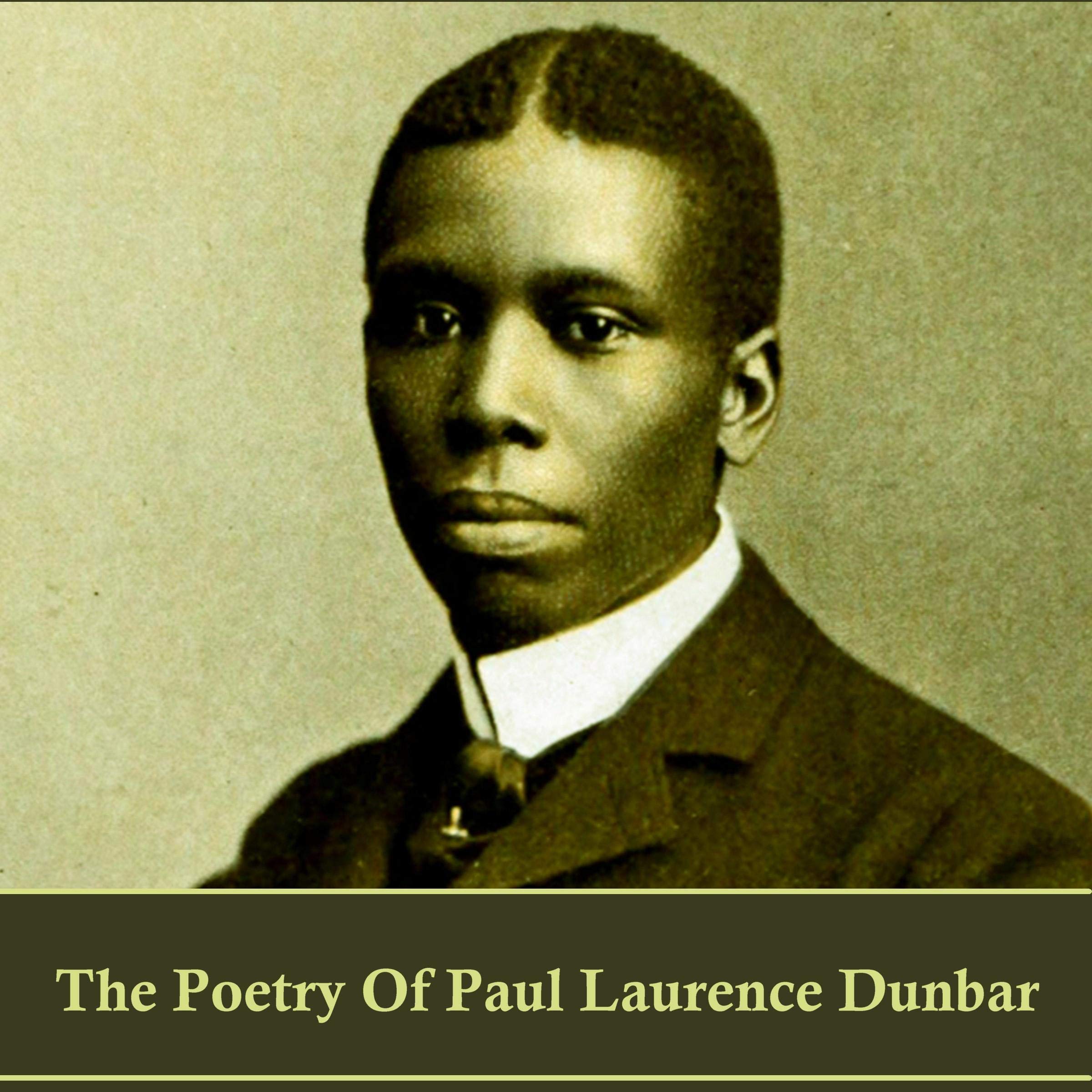 The Poetry of Paul Laurence Dunbar