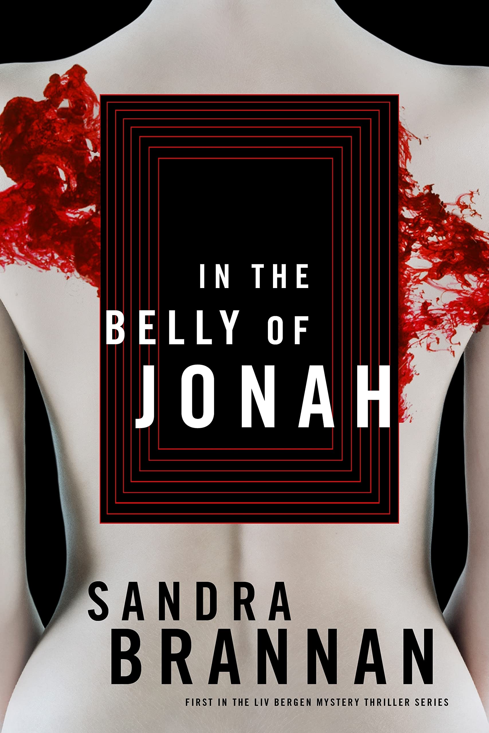 Buy In the Belly of Jonah: A Liv Bergen Mystery — BookShops.in