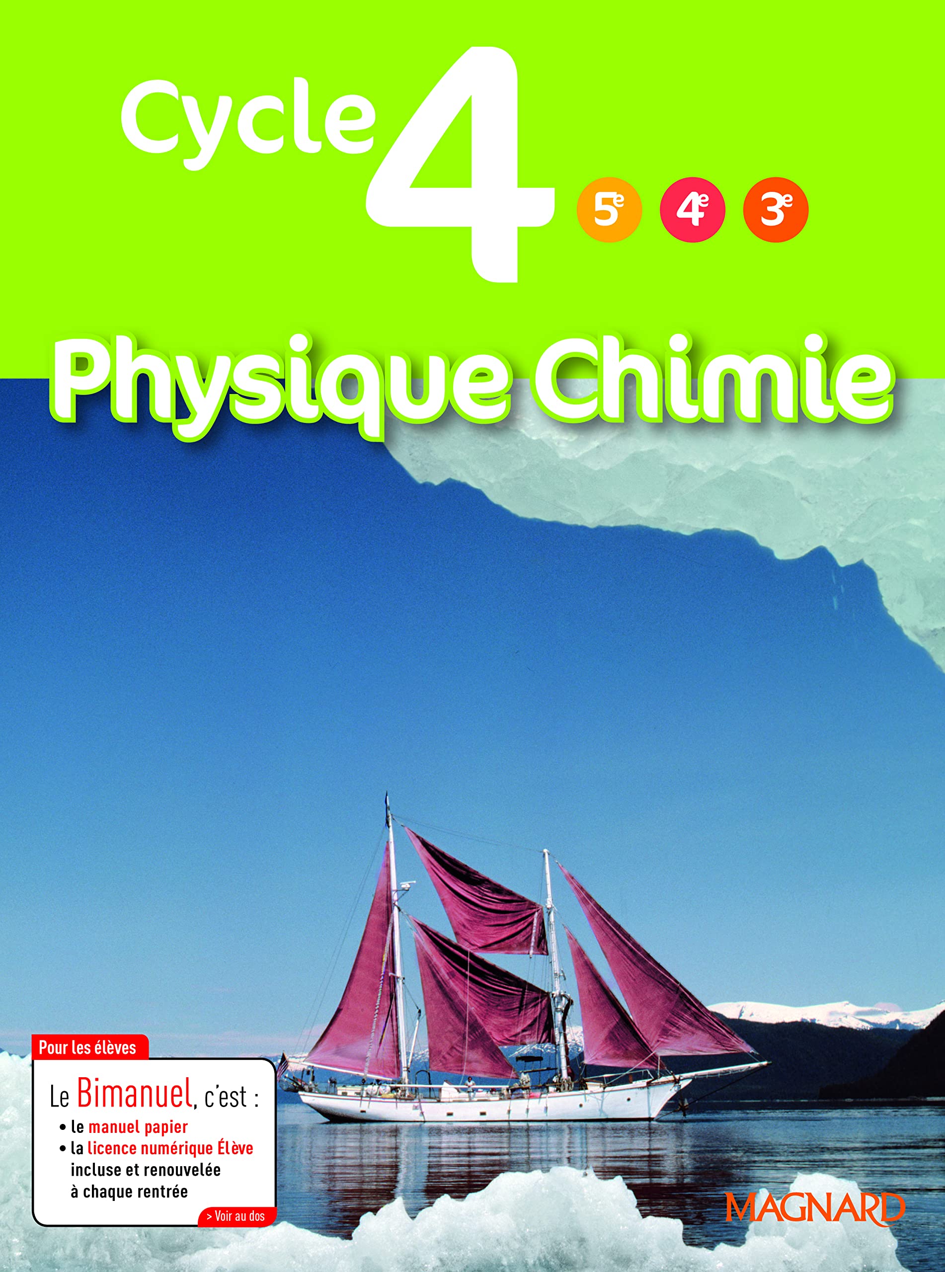 Physique Chimie Cycle 4 (5e/4e/3e): Bimanuel Magnard : le manuel papier + la licence numérique Elève incluse.