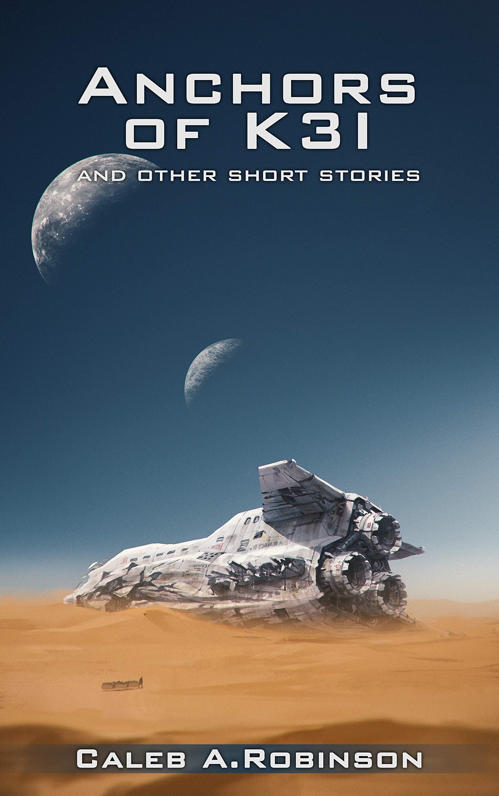Anchors of K3I: Thrilling Sci-Fi and Fantasy Short Stories