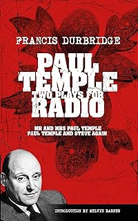 Paul Temple: Two Plays For Radio (Scripts of the radio plays)
