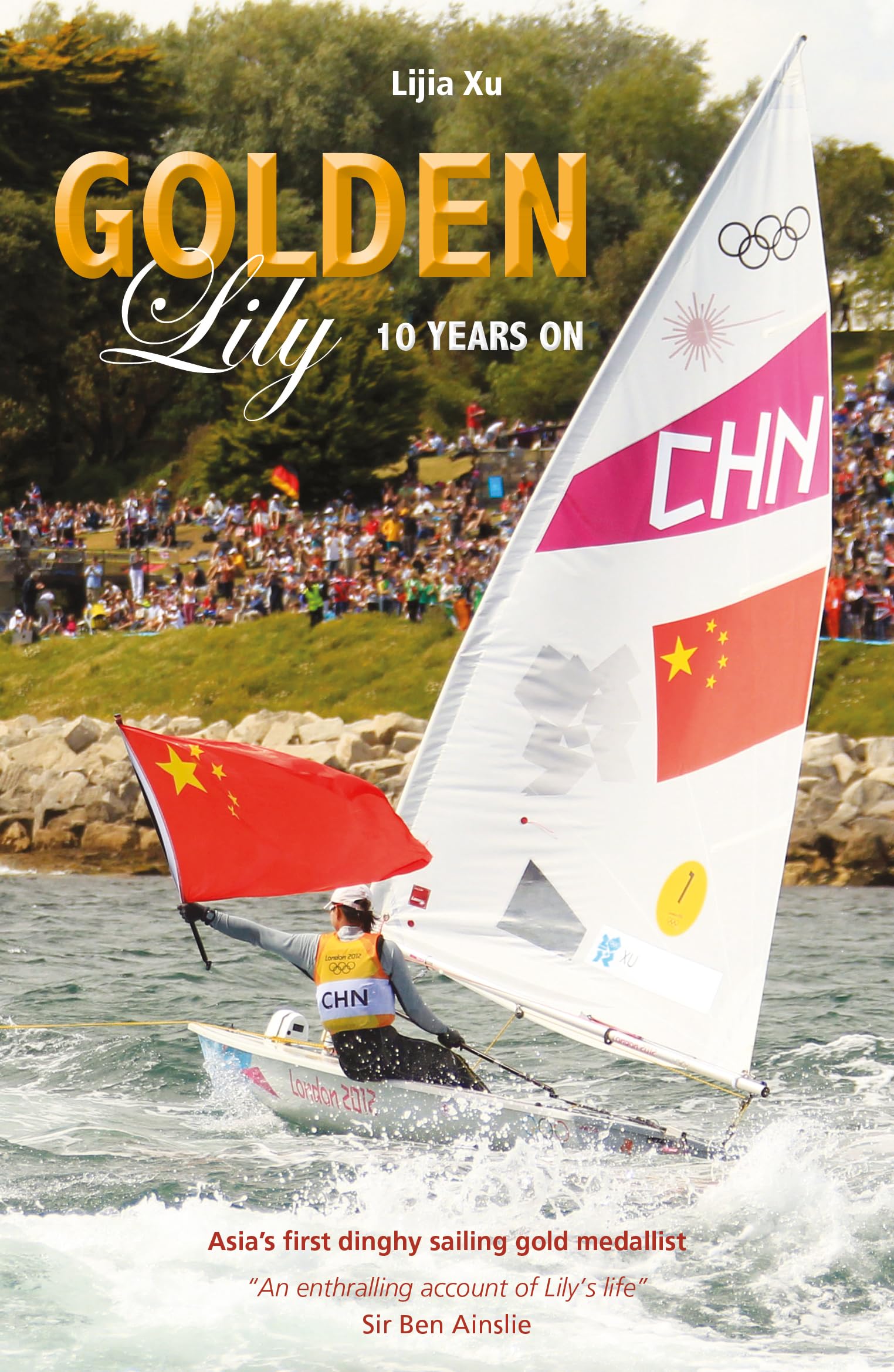 Golden Lily - Ten Years On : AsiaS First Dinghy Sailing Gold Medallist