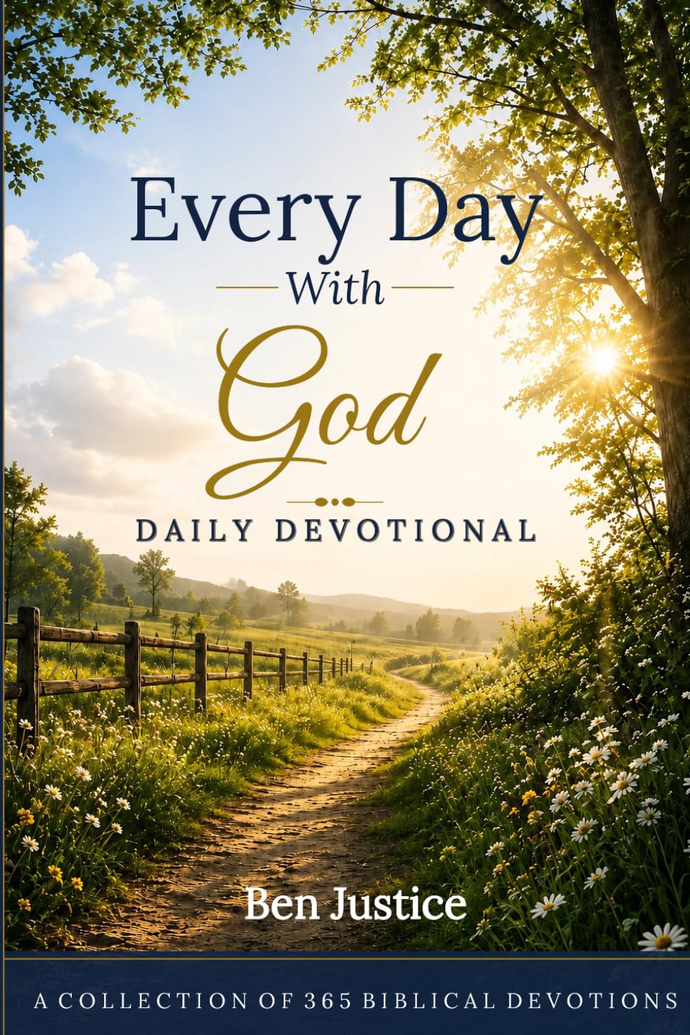 Every Day With God: A Collection of 365 Biblical Devotions