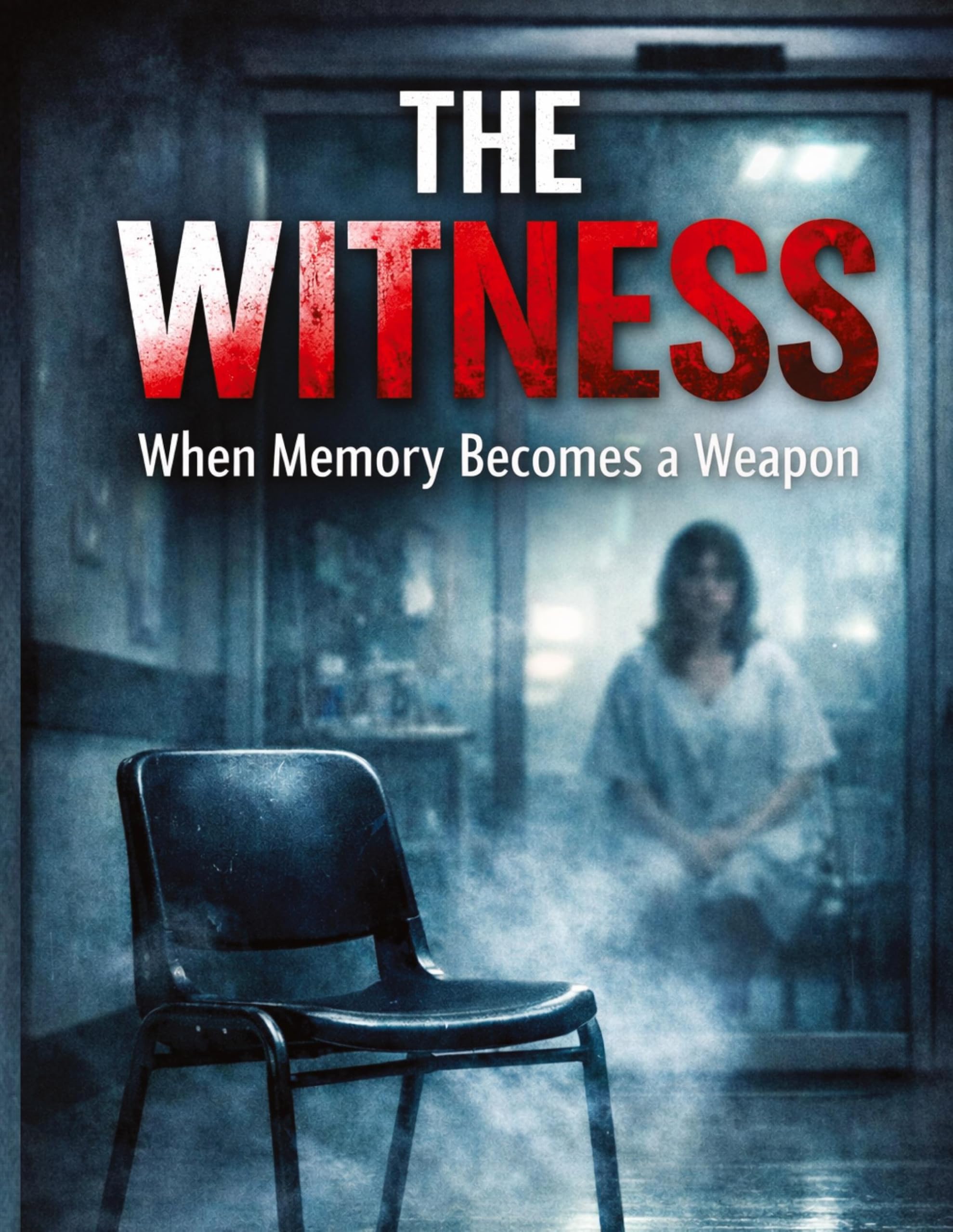 The Witness: When Memory Becomes a Weapon