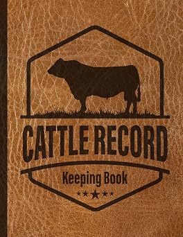 Cattle Record Keeping Book Keep Your Ranching and Livestock Organized. Streamline Your Ranch Management Today