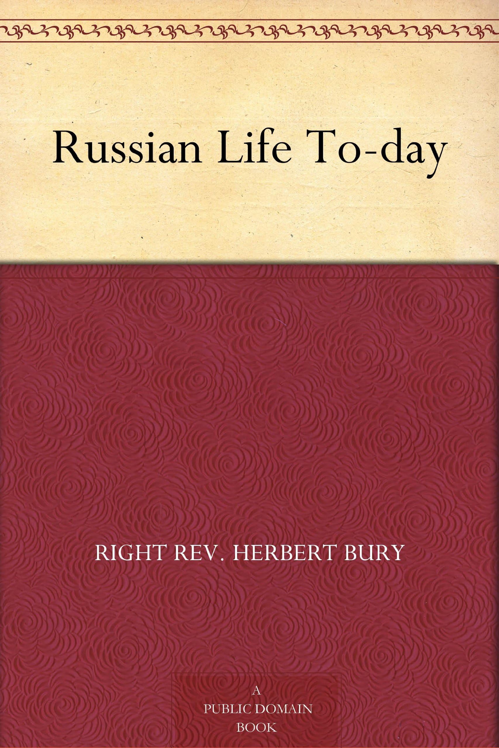 Russian Life To-day