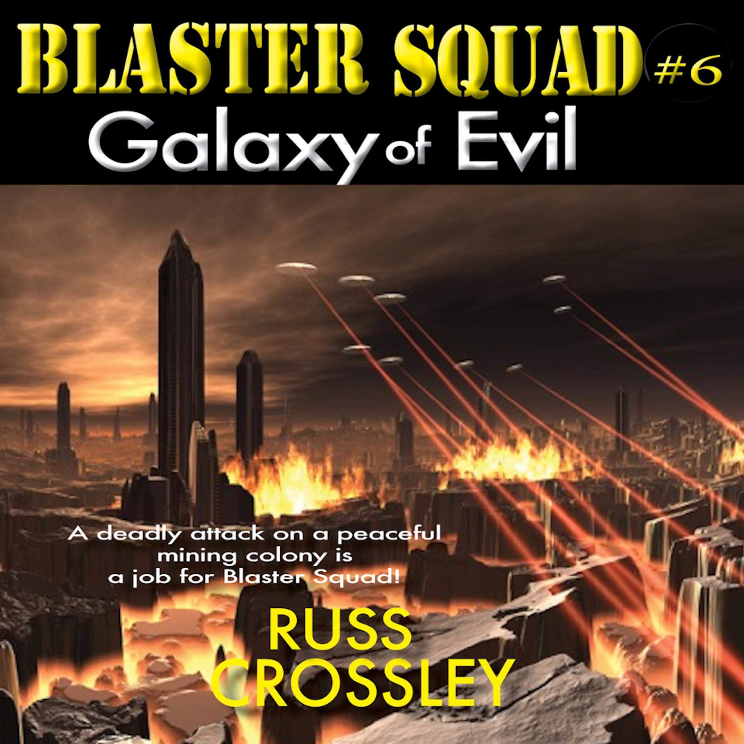 Cover art for Blaster Squad #6: Galaxy of Evil