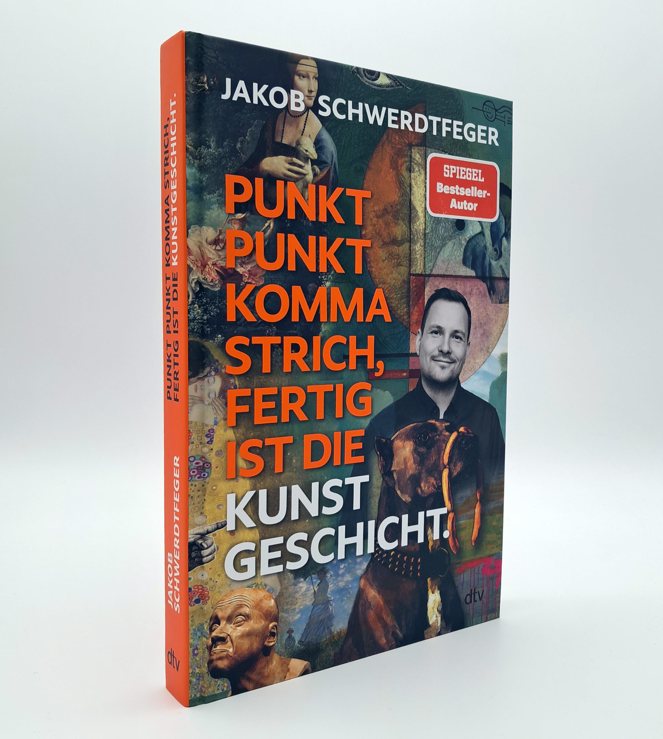 Punkt Punkt Komma Strich, fertig ist die Kunstgeschicht': Kunstepochen und Kunstgeschichte endlich verständlich - und lustig: Das neue Buch des SPIEGEL-Bestsellerautors