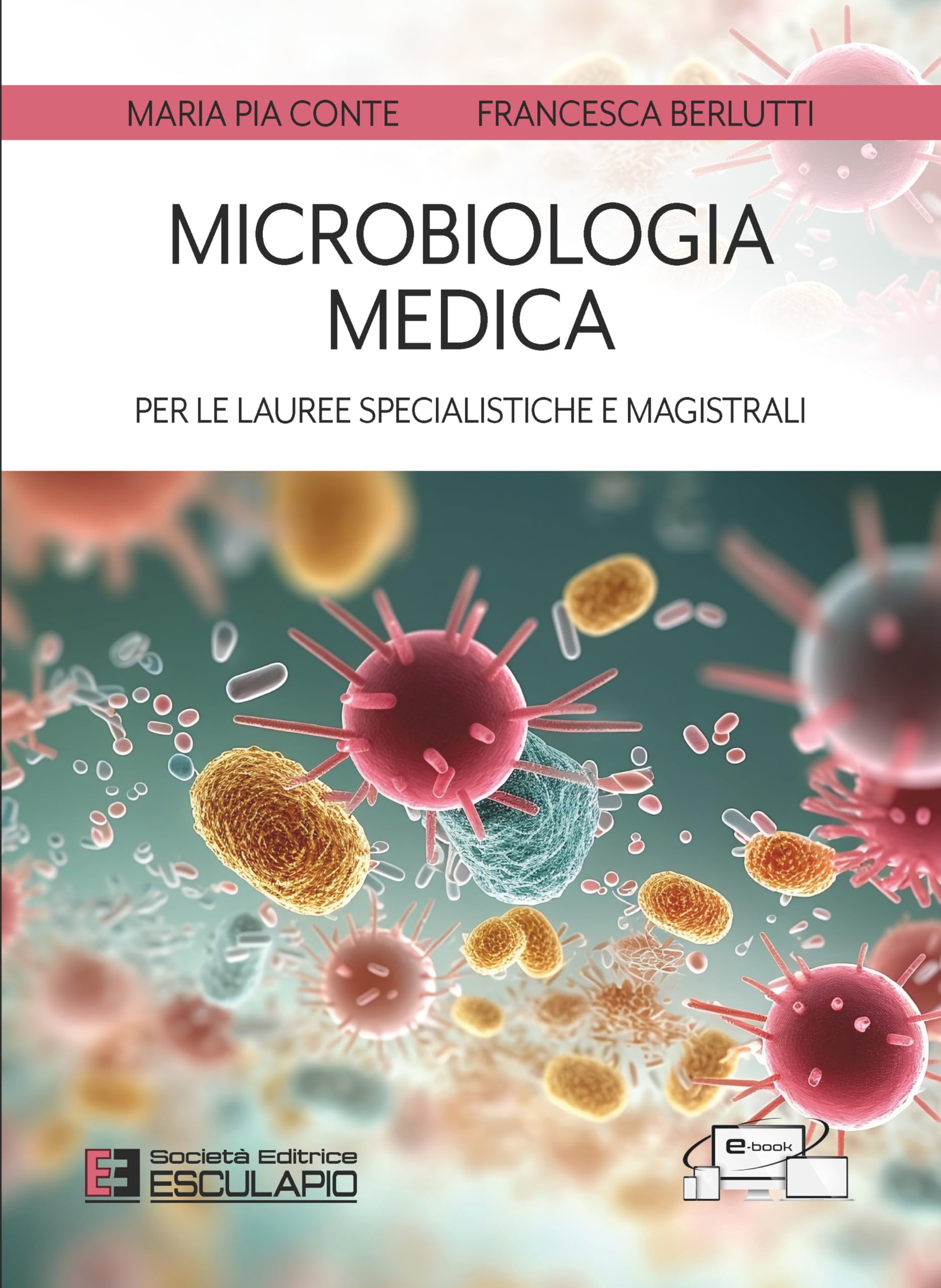 Microbiologia medica per le lauree specialistiche e magistrali