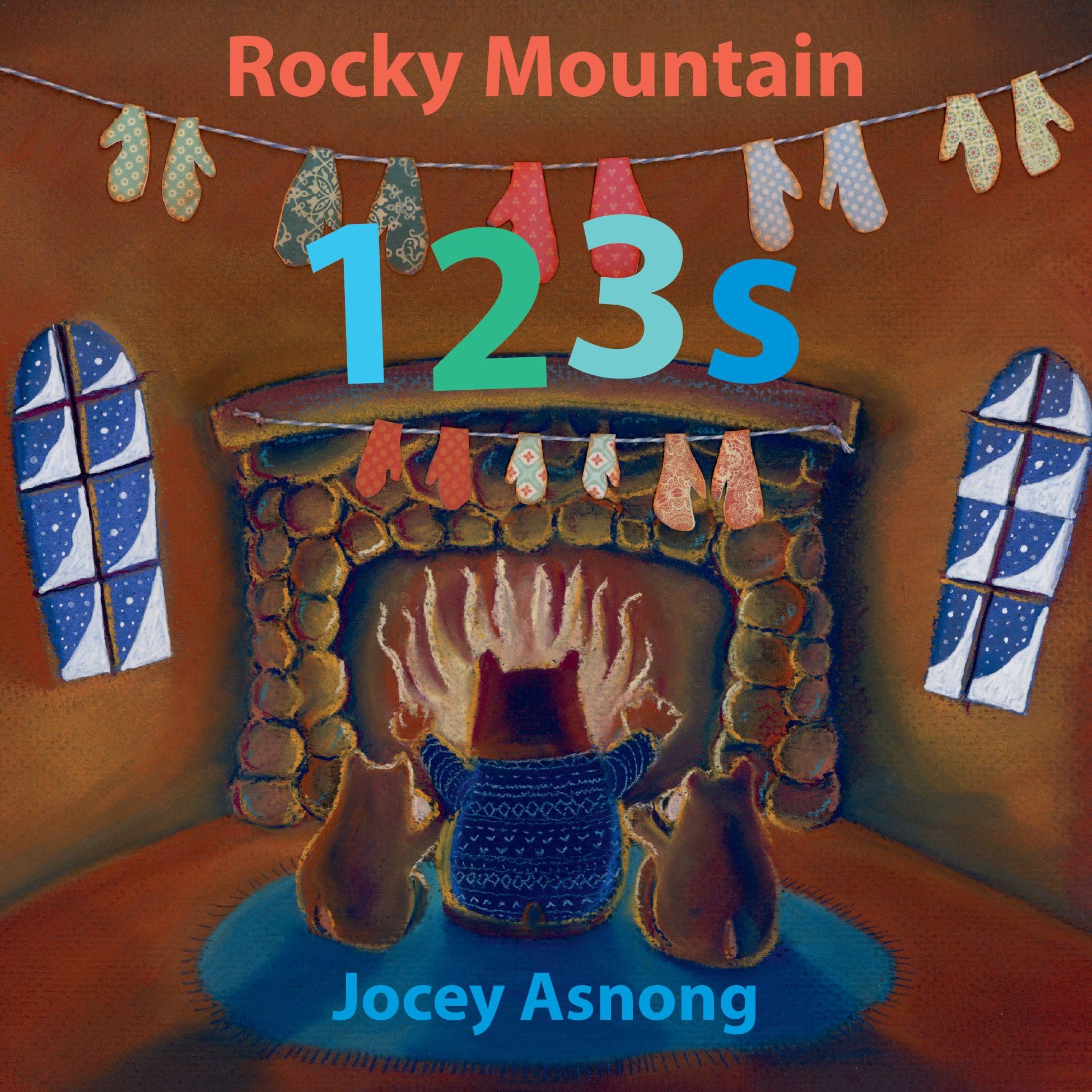 Rocky Mountain 123s [HC] (Explore Canada with Jocey Asnong)