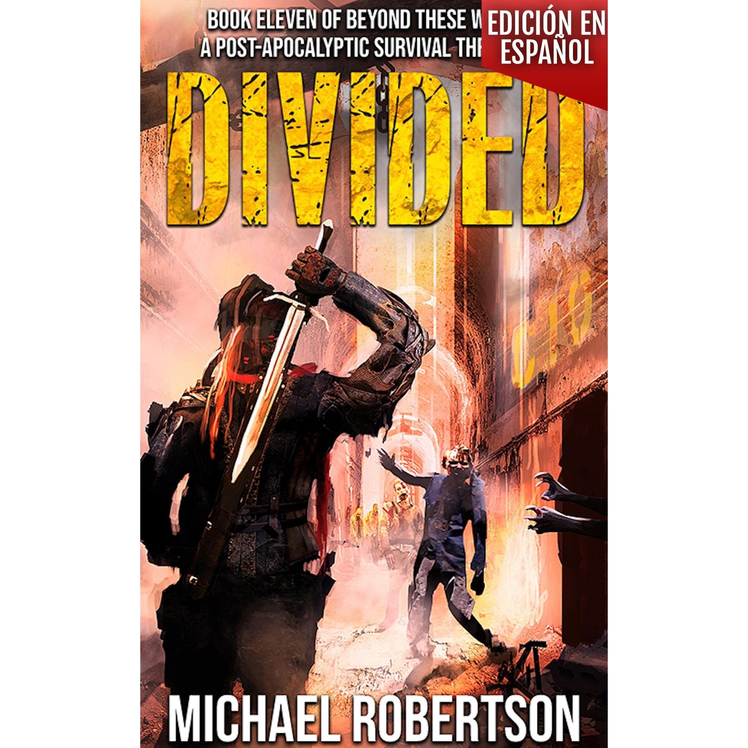 Divided - Book Eleven of Beyond These Walls (Edición en español)
