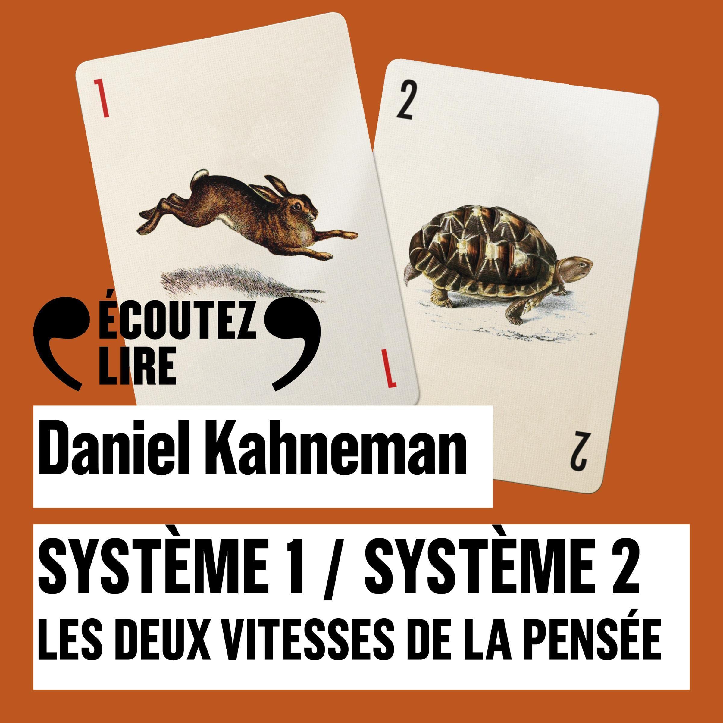 Système 1, système 2: Les deux vitesses de la pensée