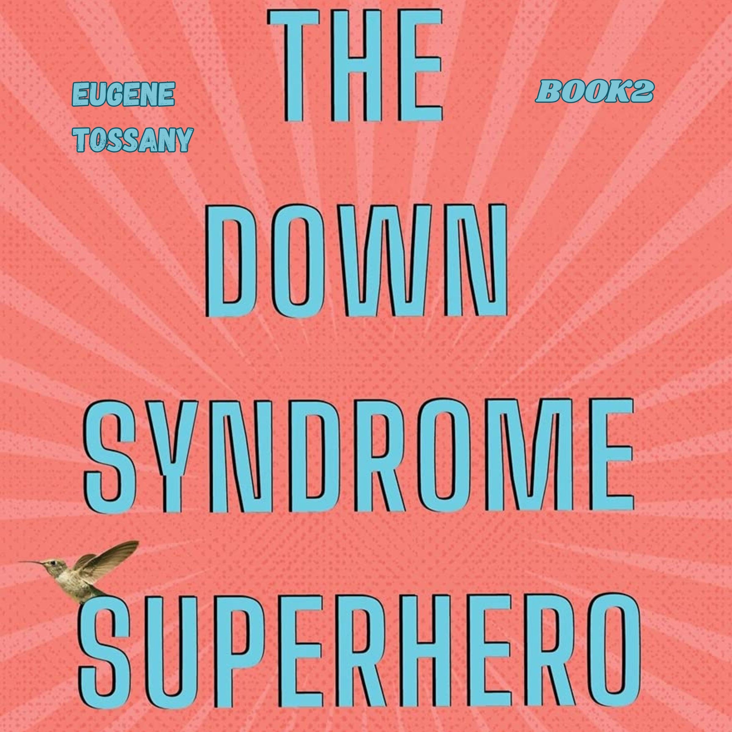 Cover art for The Down Syndrome Superhero 2