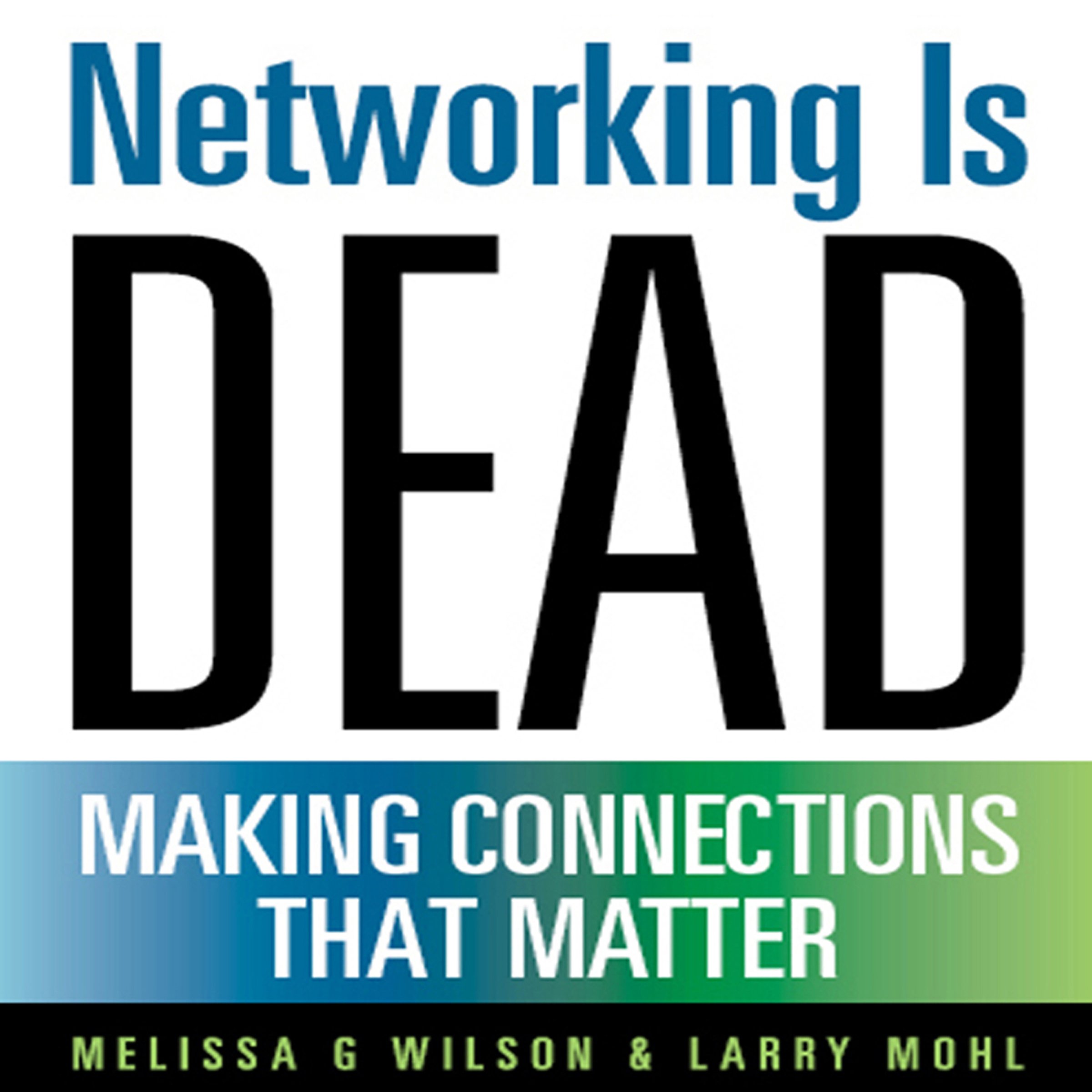 Networking Is Dead