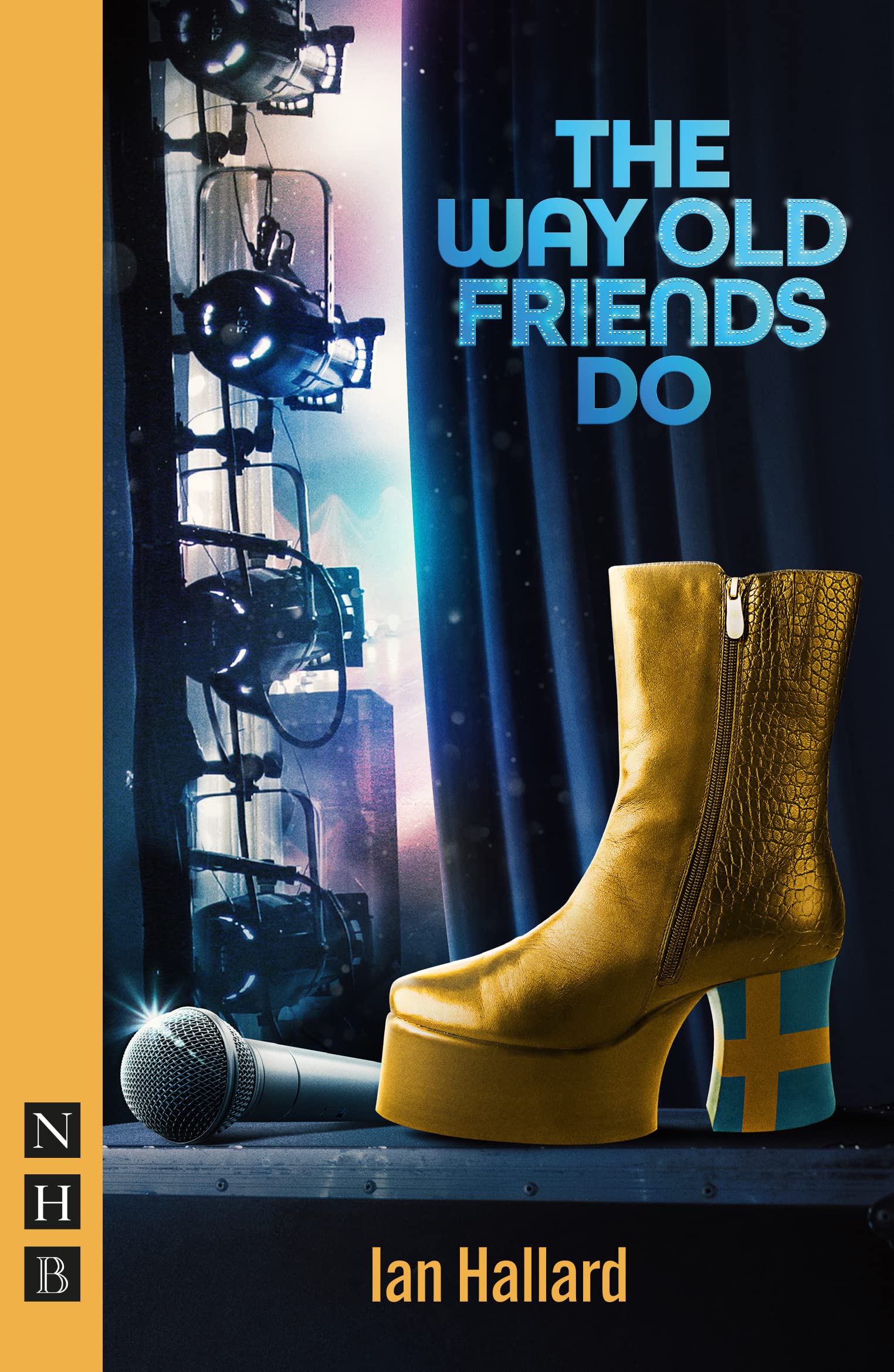 The Way Old Friends Do (NHB Modern Plays). Hallard 9781839041198 New**