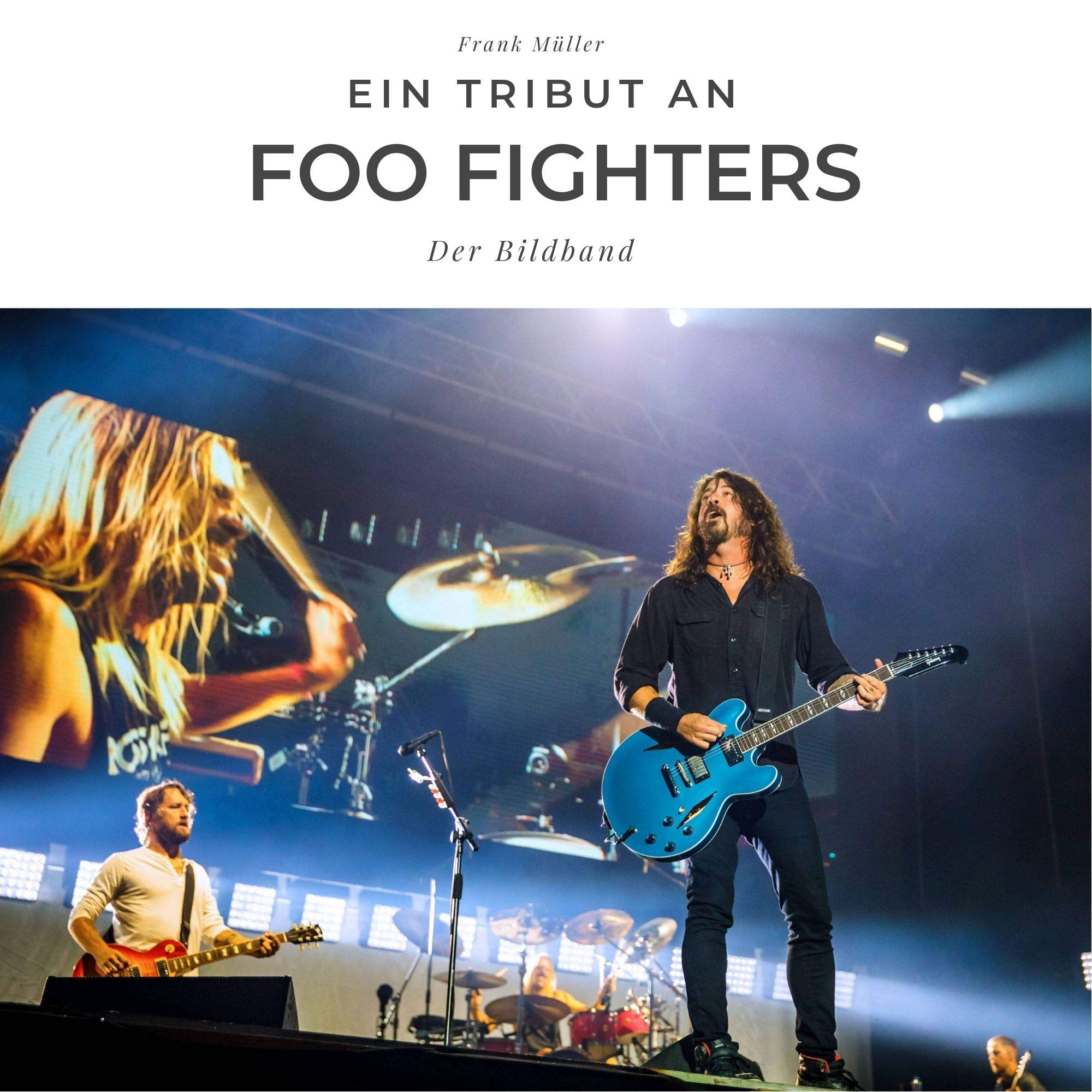 Ein Tribut an die Foo Fighters: Der Bildband