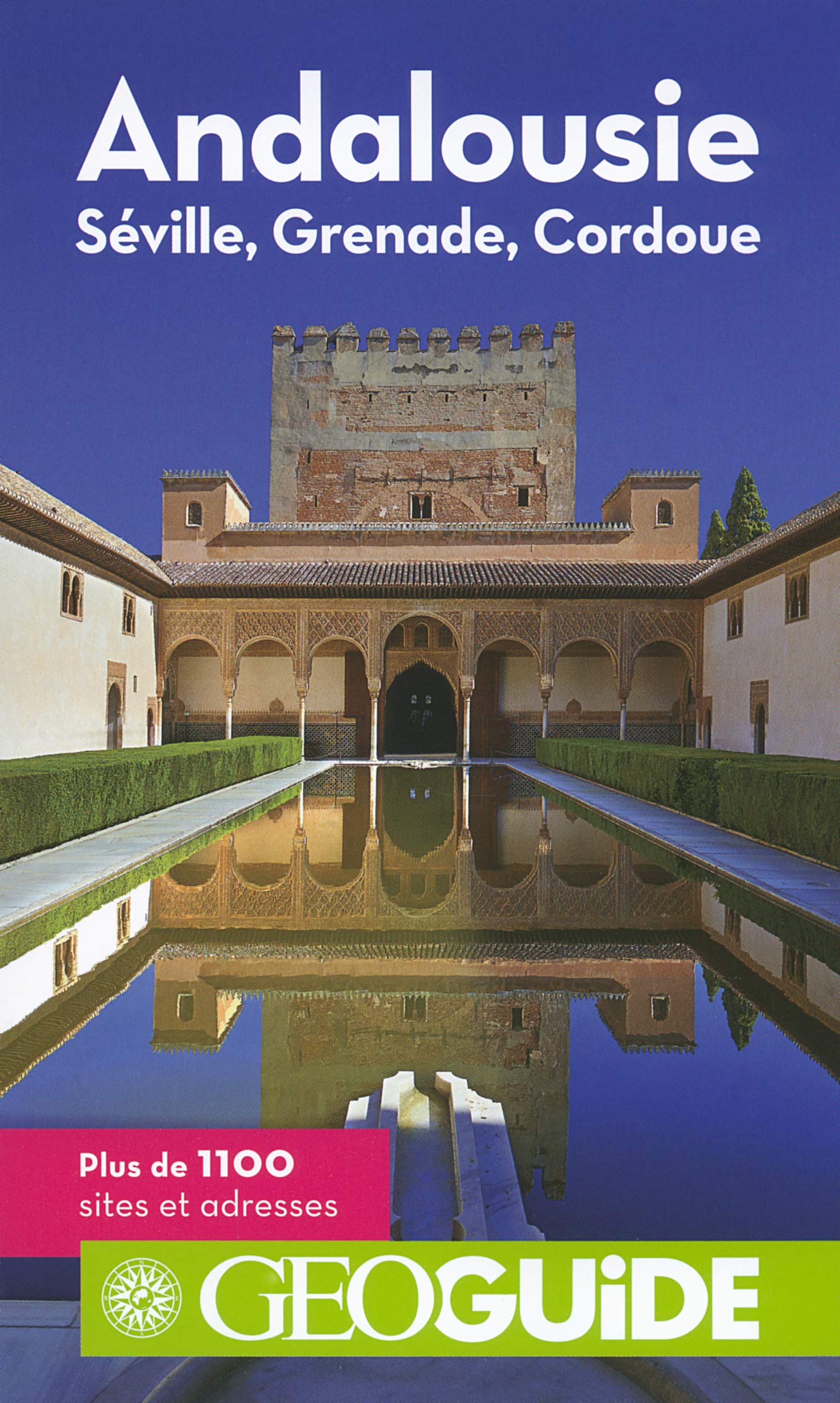 ANDALOUSIE: SEVILLE, GRENADE, CORDOUE DAVID FAUQUEMBERG, DAVID