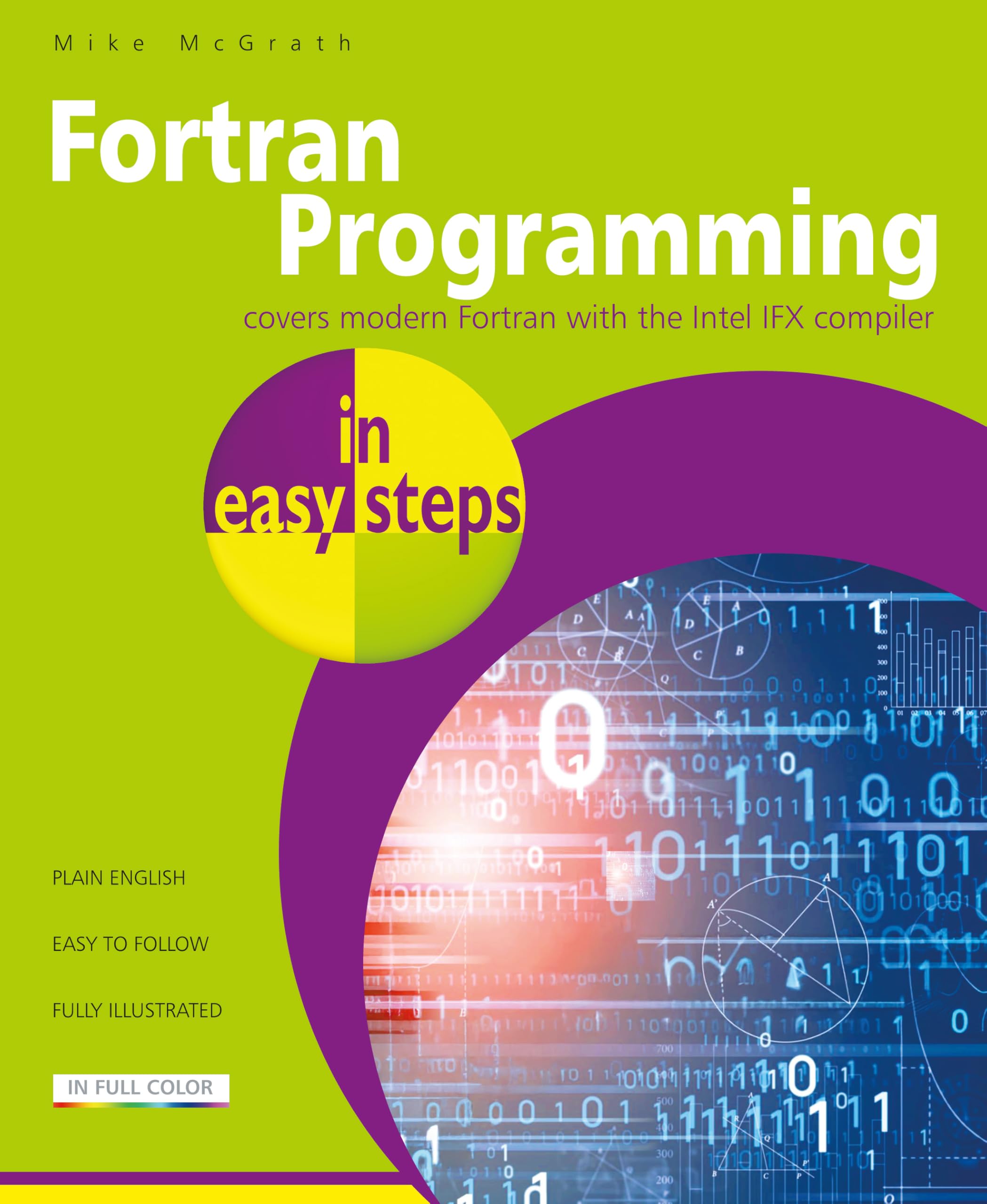 FORTRAN Programming in Easy Steps by Mike McGrath PAPERBACK 9781787910355