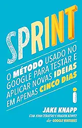 Sprint: O método usado no Google para testar e aplicar novas ideias em apenas cinco dias