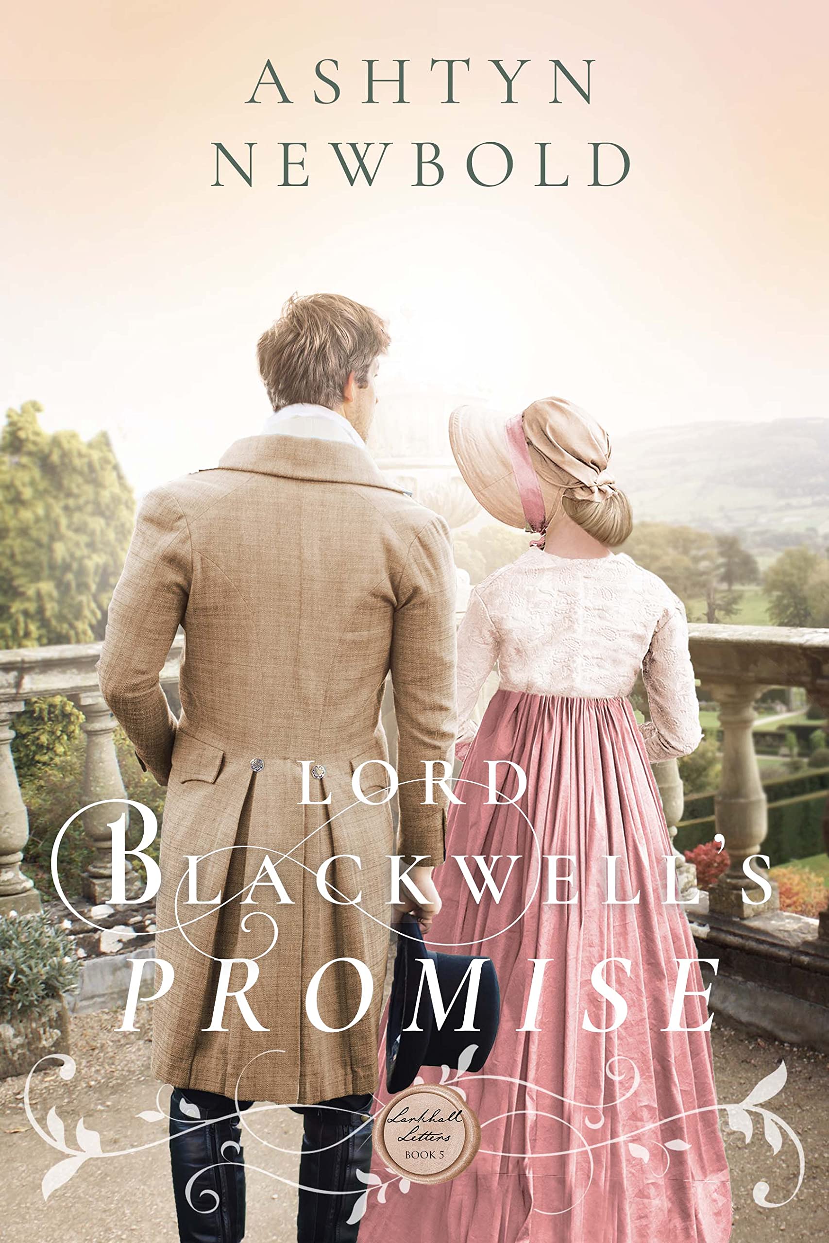 Lord Blackwell’s Promise: A Regency Romance (Larkhall Letters Book 5)
