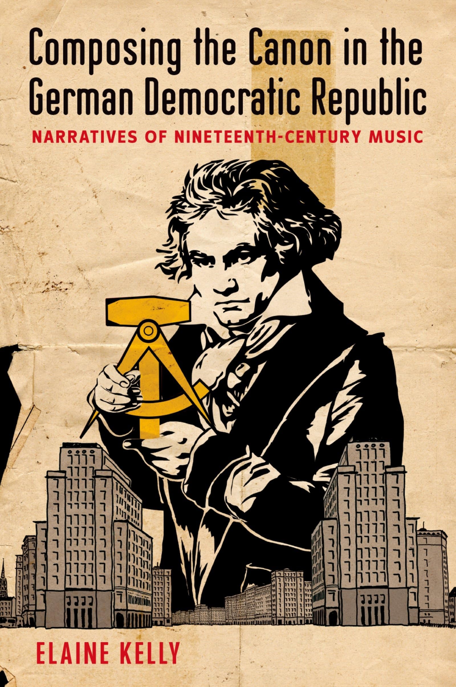 Musique du XIXe siècle en RDA livre Composing the Canon d'histoire musicale