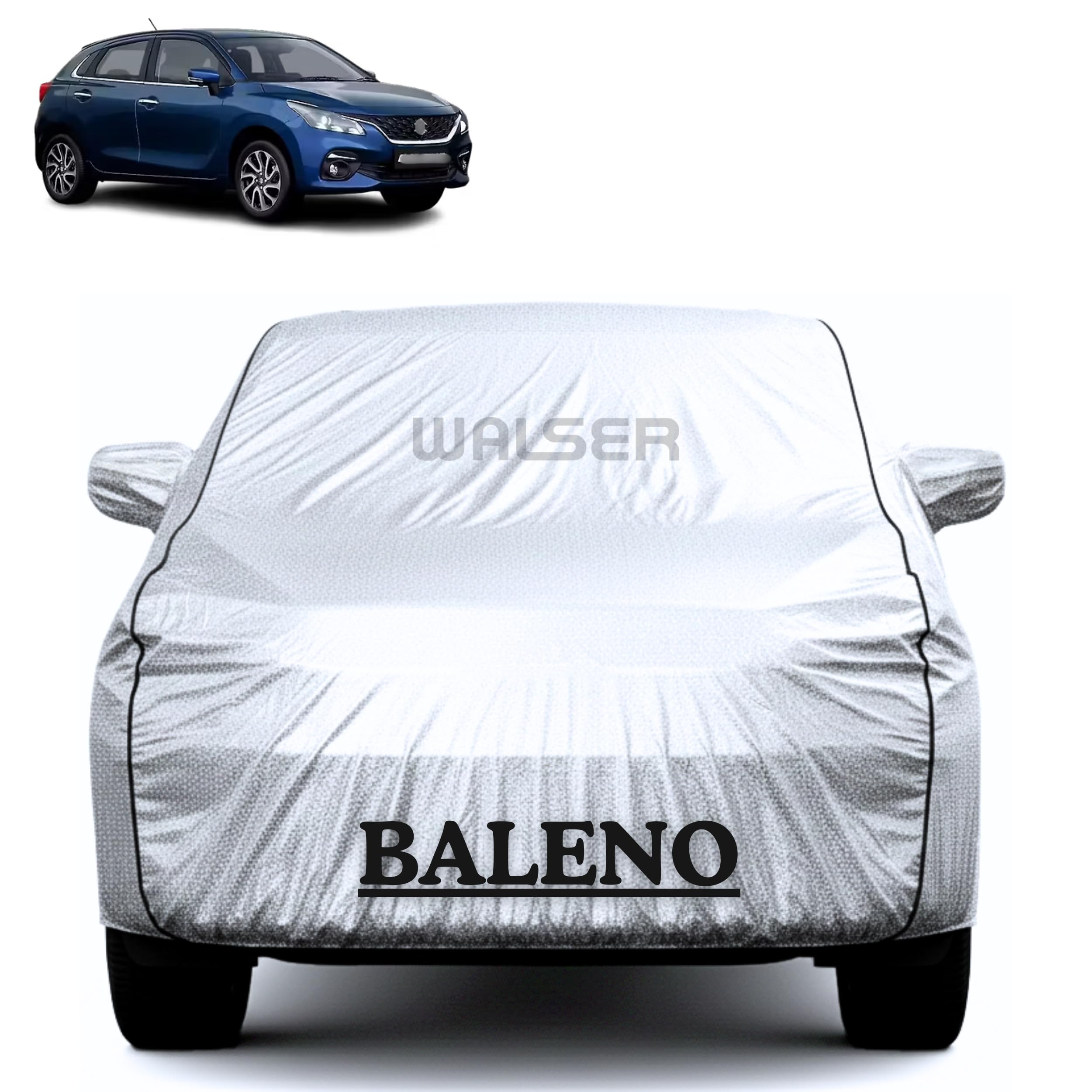 Walser Waterproof Car Cover for Maruti Suzuki Baleno, Magic Silver, 100% Waterproof, Dust Proof, UV & Scratch Resistant, Triple Stitched, Elastic Fit with Mirror & Antenna Pocket