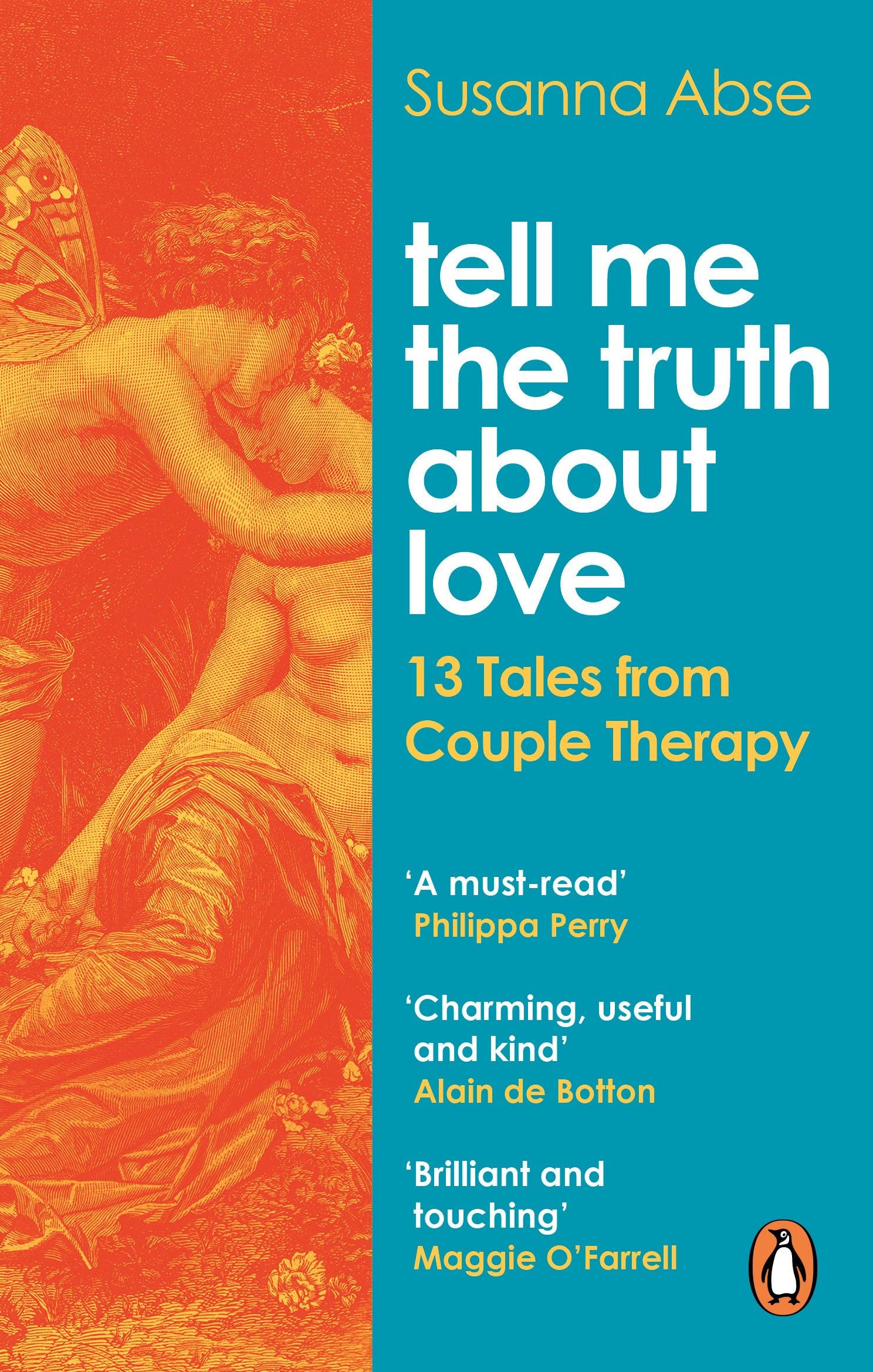 Tell Me the Truth About Love: 13 Tales from Couple Therapy