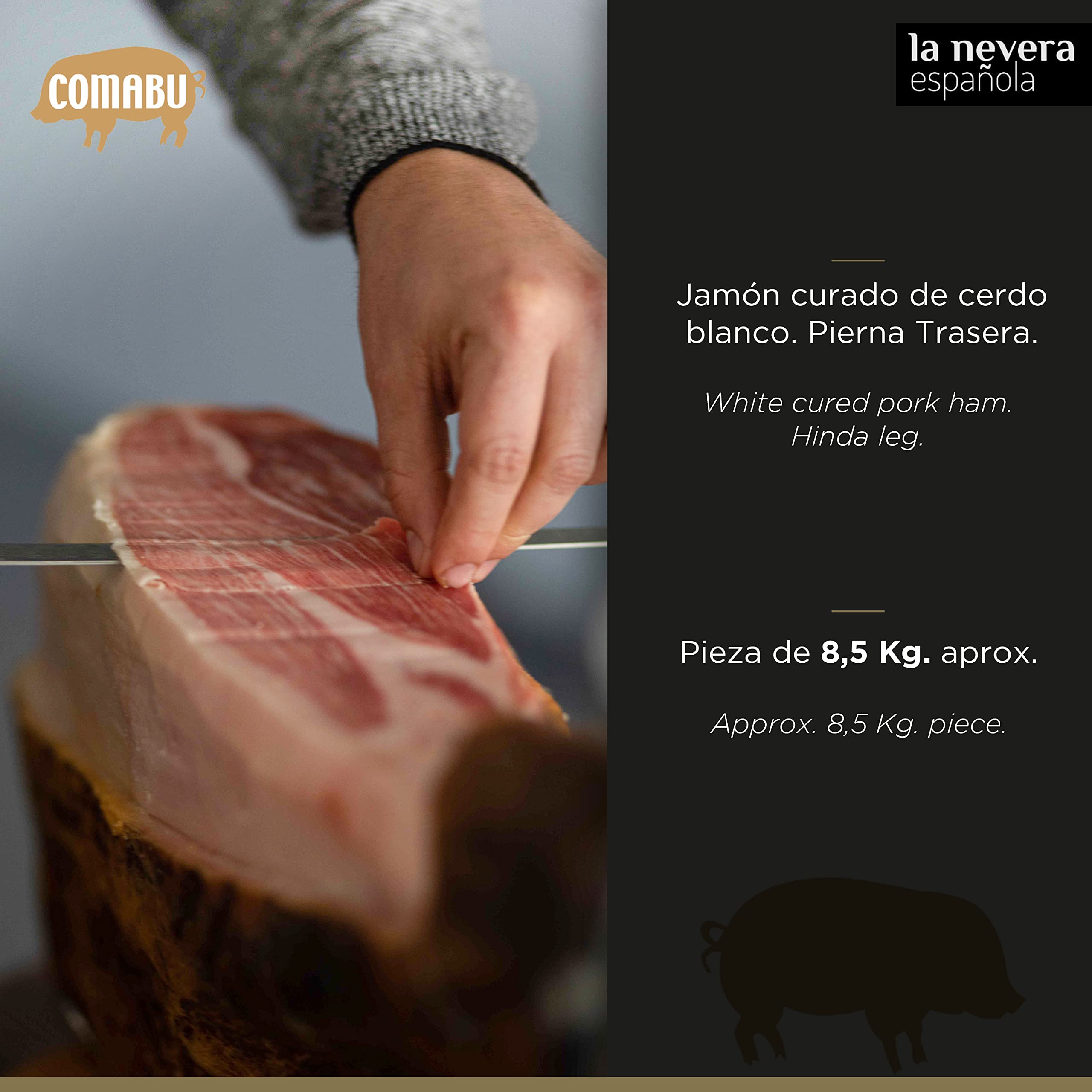 Comabu - Jamón Curado de 8.5 kg Aprox - Pieza de Jamón Serrano de 15 meses de Curación - Pierna Trasera de Cerdo Blanco