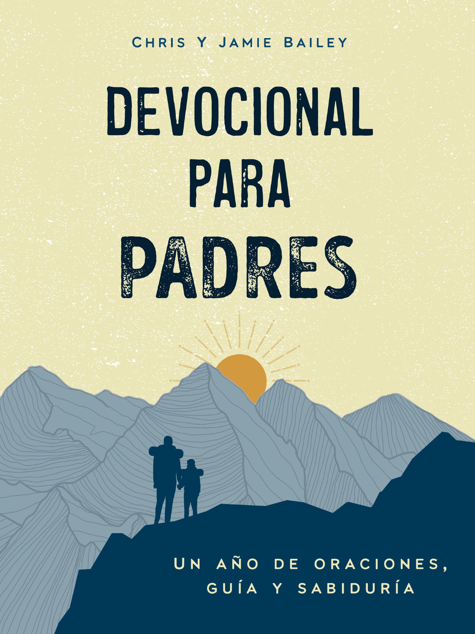 Devocional Para Padres by Chris Bailey, Jamie Bailey - 9798217330959