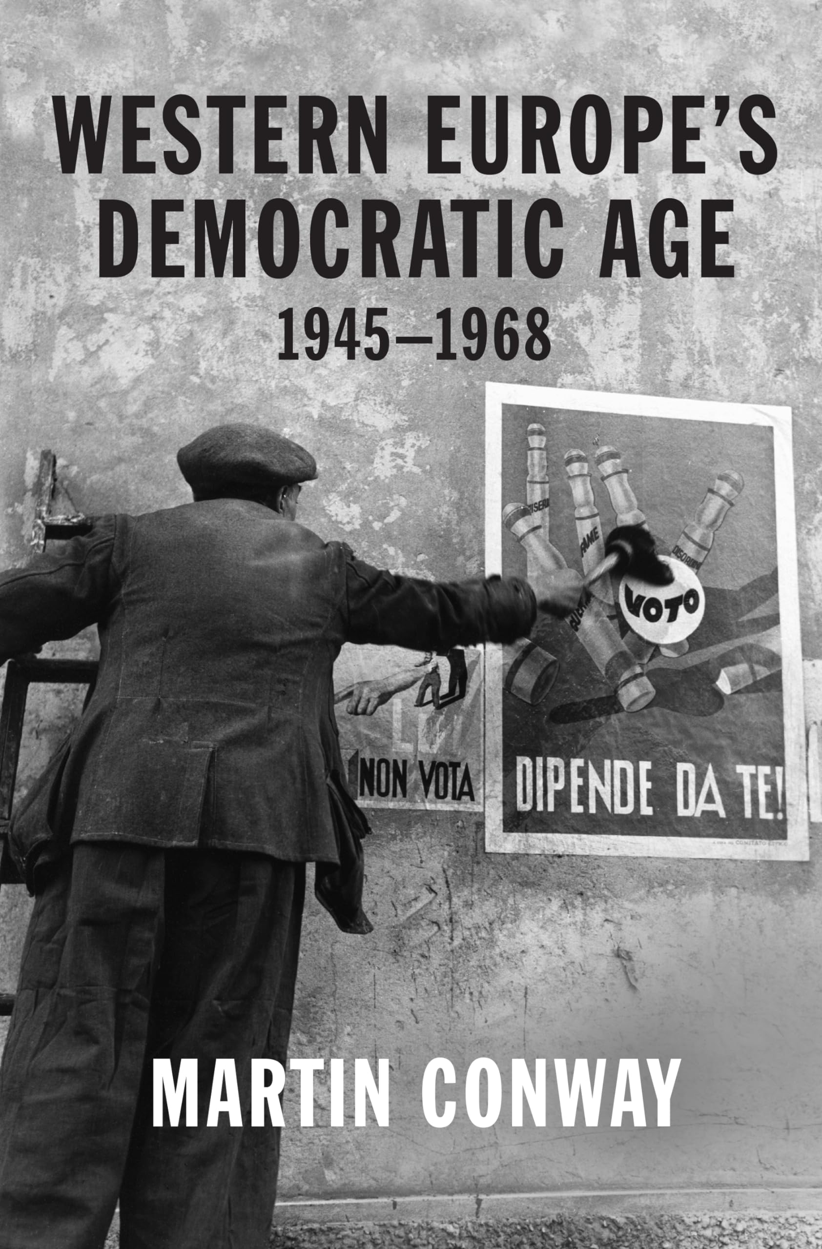 Western Europe’s Democratic Age: 1945―1968