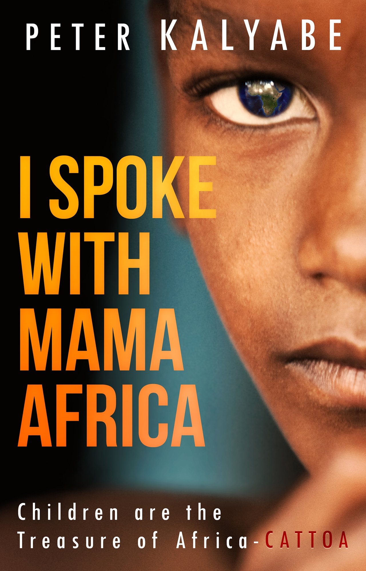 I Spoke with Mama Africa: Children are the Treasure of Africa
