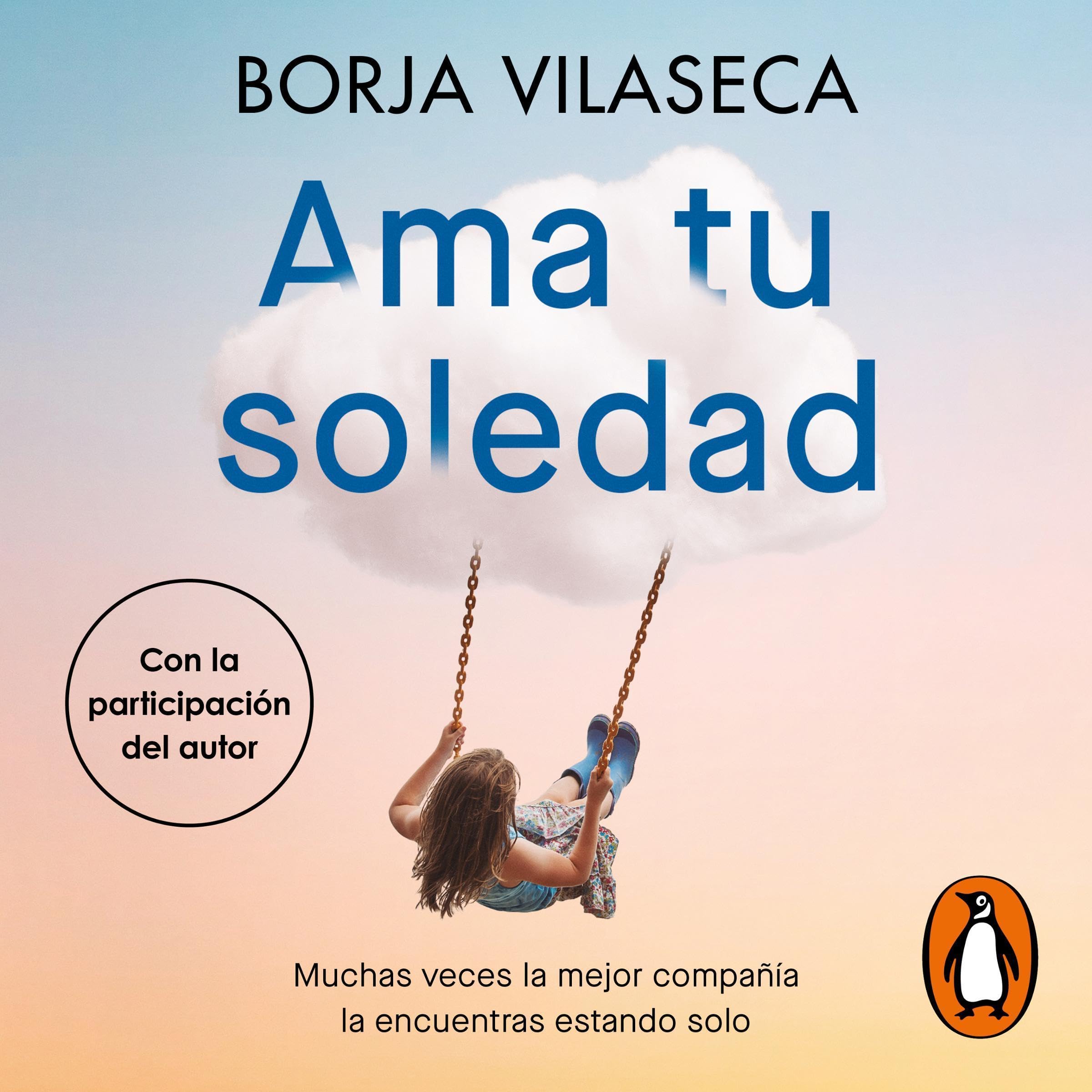 Ama tu soledad [Love Your Solitude]