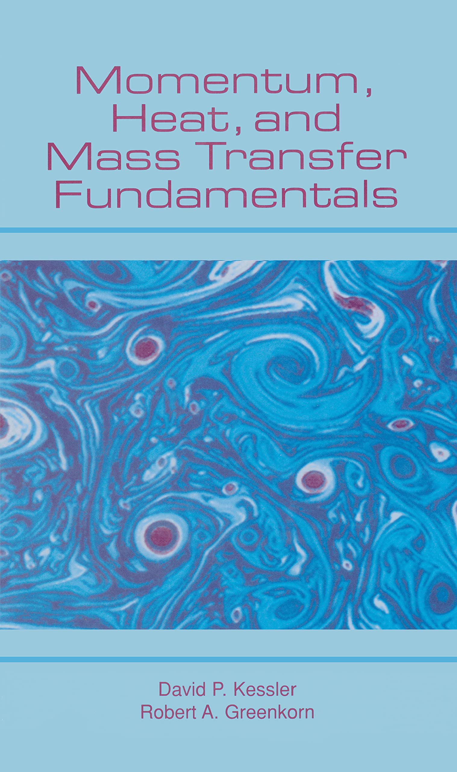 洋書 undamentals of Momentum, Heat and Mass Fundamentals of Momentum, Heat, and Mass Transfer, 7th