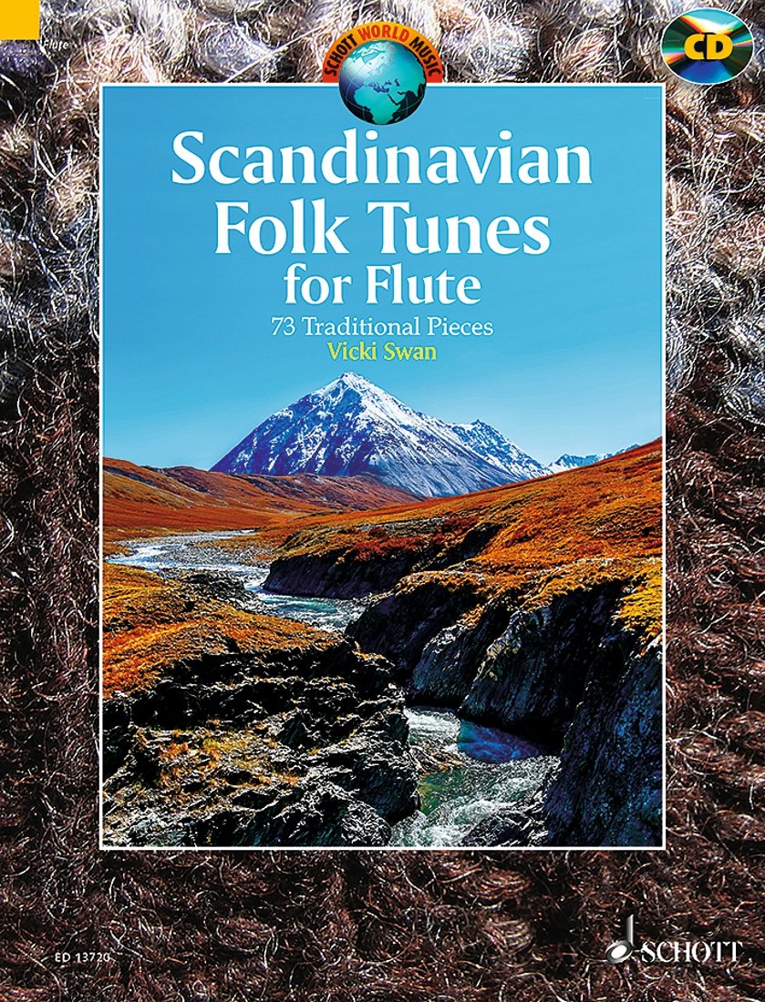Scandinavian Folk Tunes for Flute - 73 Traditional Pieces - Schott World Music series - flute - edition with CD - (ED 13720)