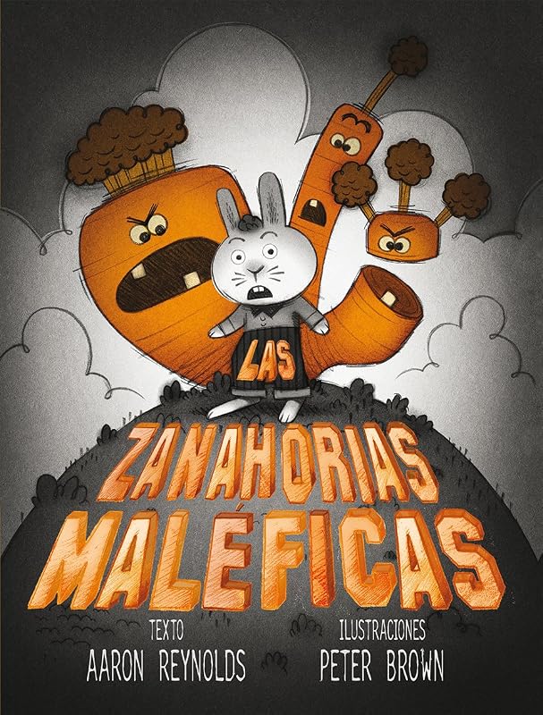 Las zanahorias maléficas (Spanish Edition)