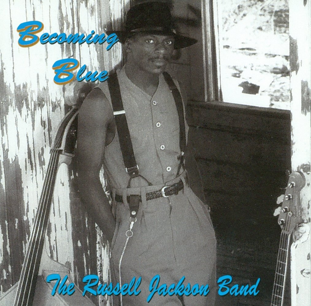 Becoming Blue [Audio CD] The Russell Jackson Band